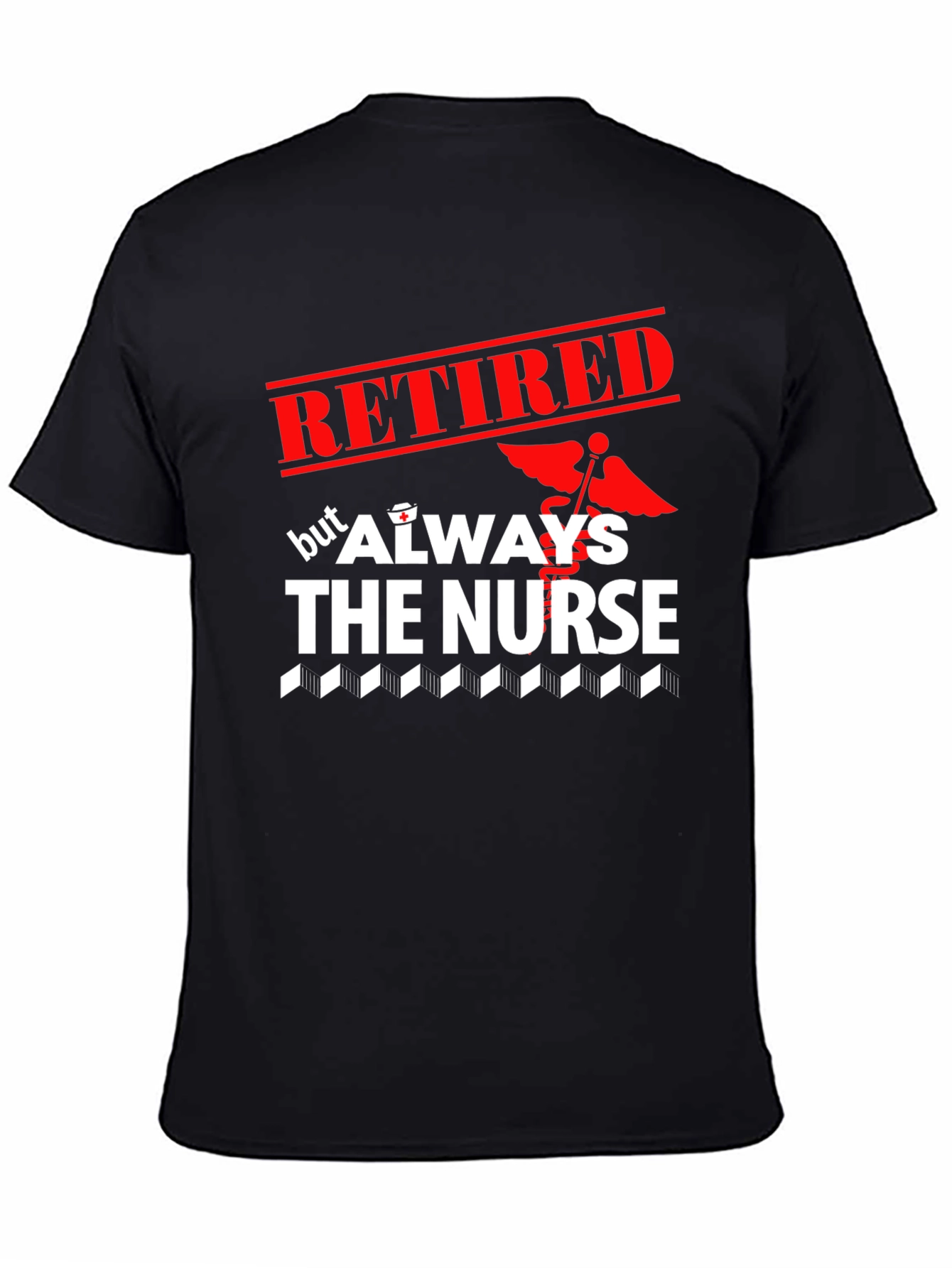 Black Retired Nurse T-Shirt - Always The Nurse view 4