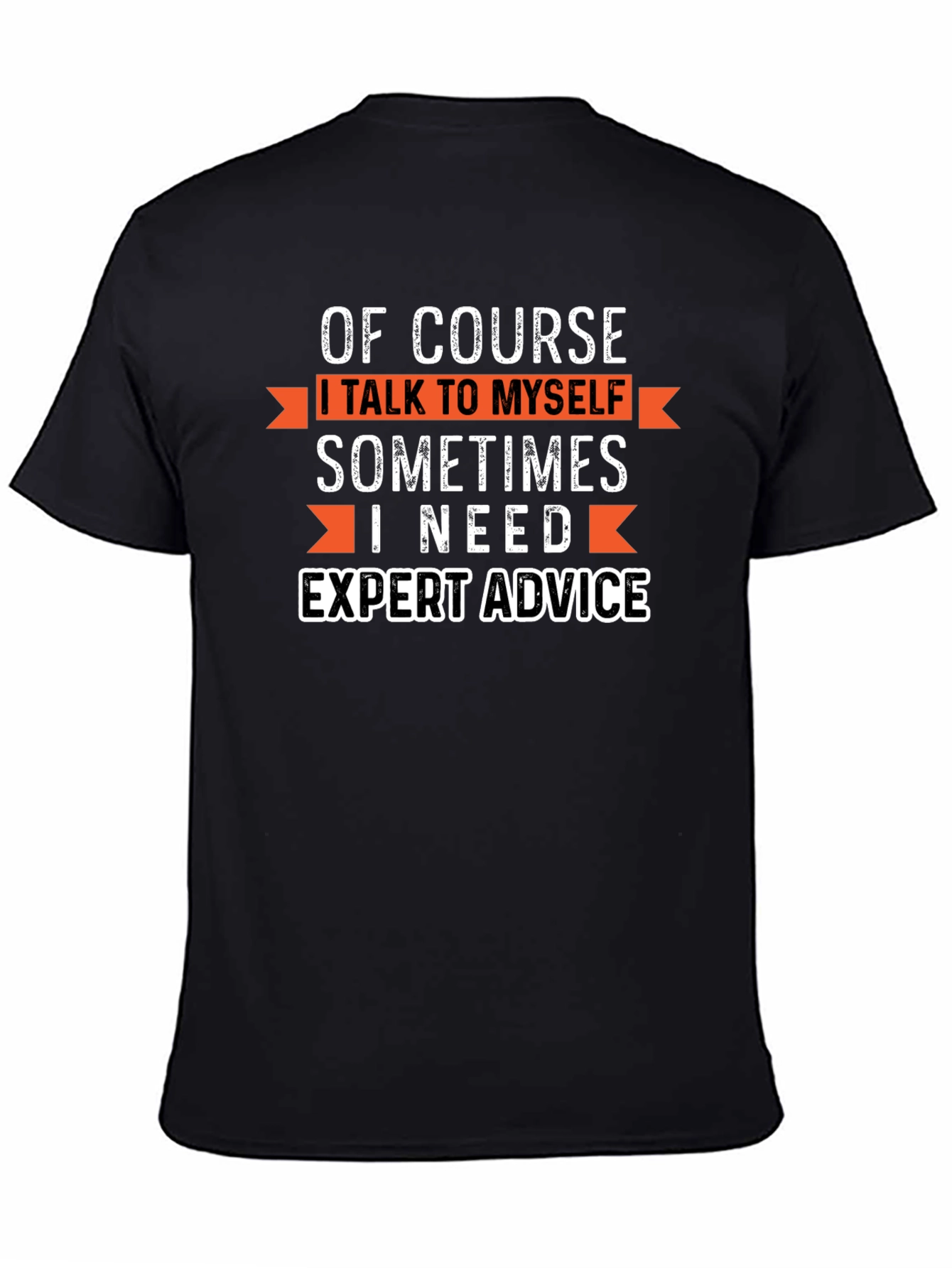 Black Expert Advice T-Shirt - Funny Sarcastic Tee view 4
