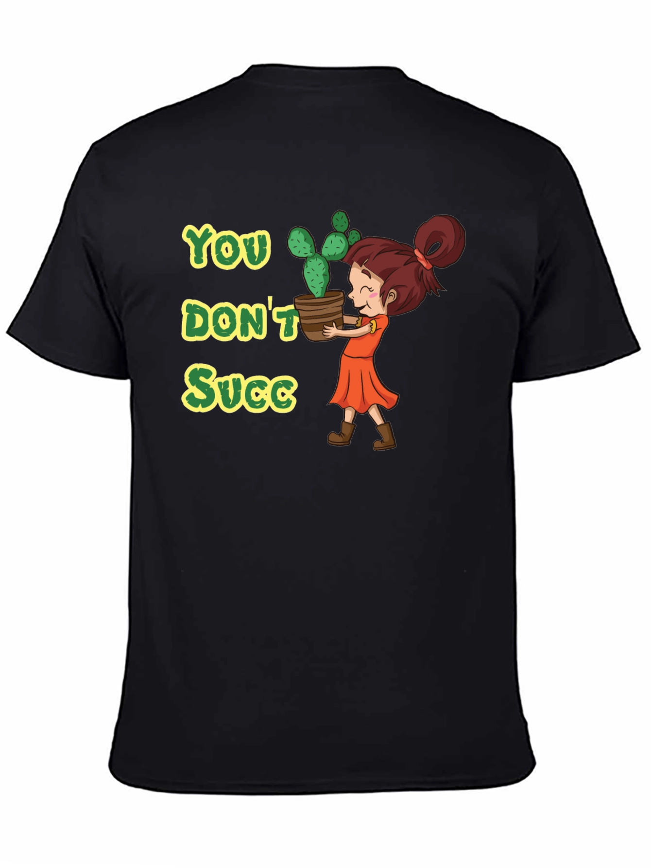 Black You Don't Succ - Graphic Tee view 4
