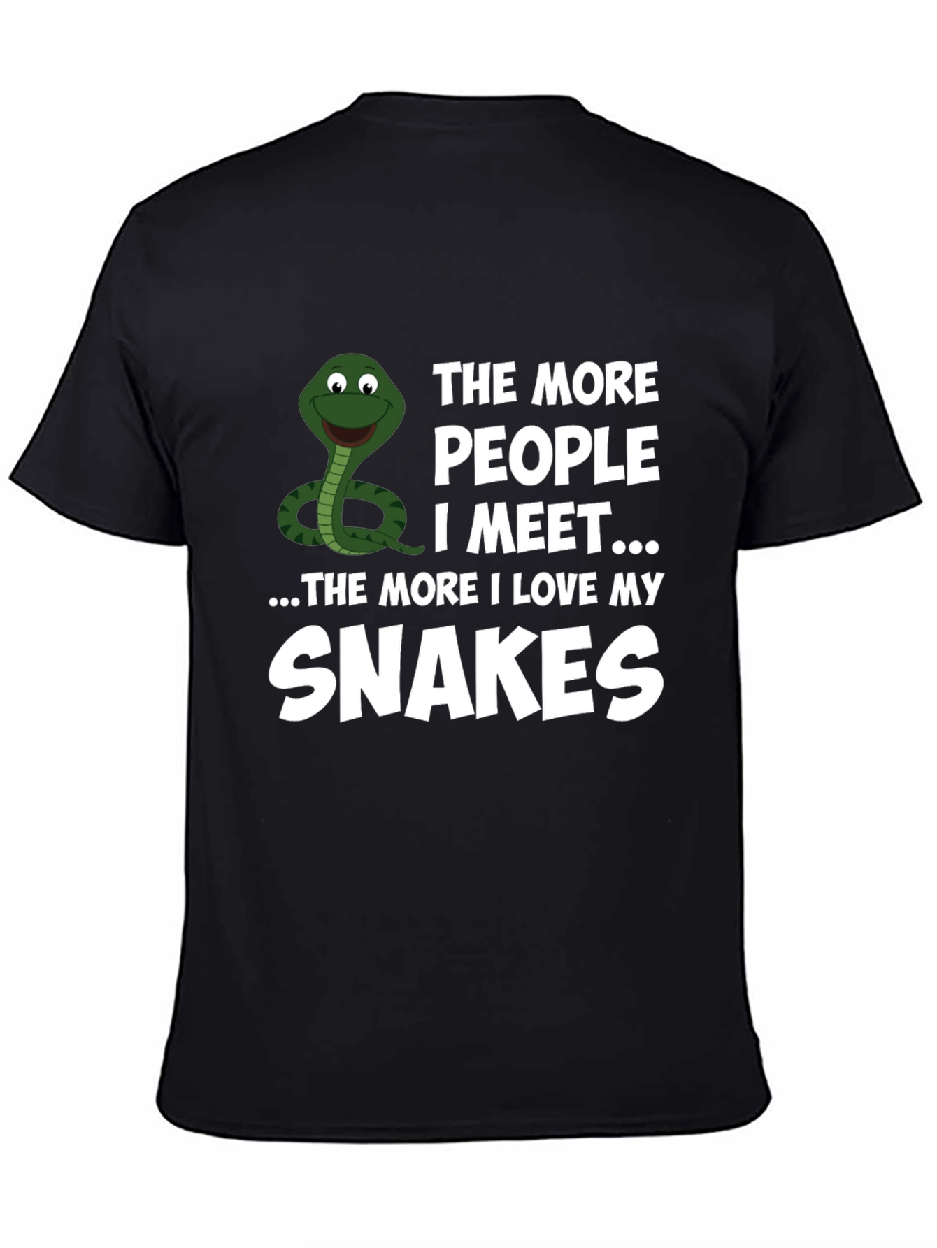 Black Funny Snake Lover T-Shirt: The More People I Meet... view 4