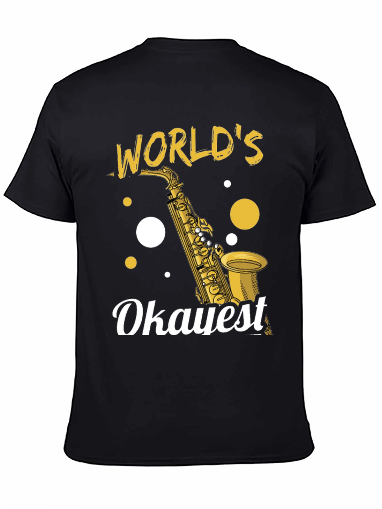 Black World's Okayest Saxophone Player T-Shirt view 4