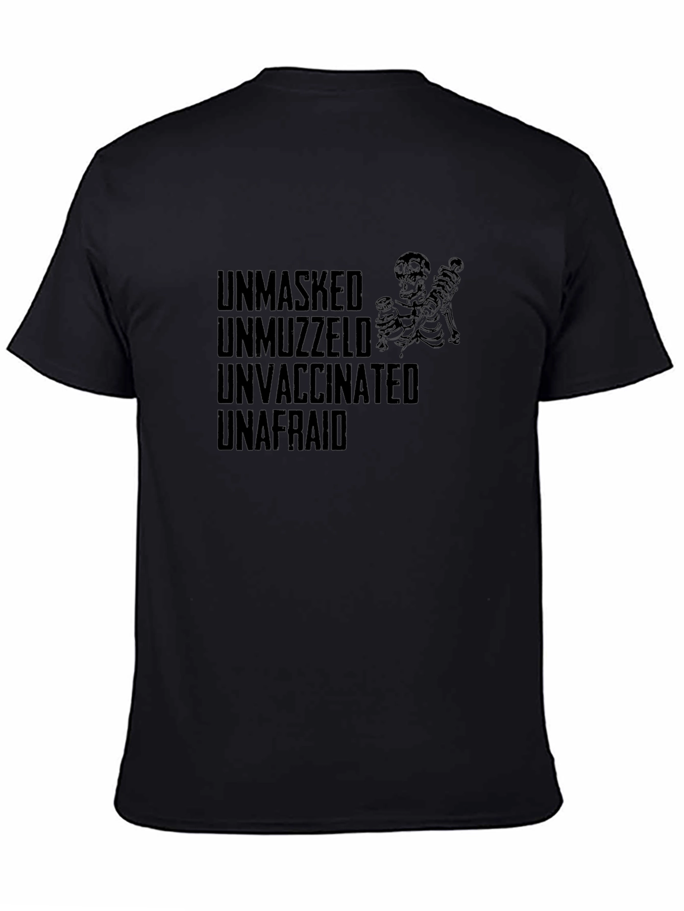 Black Unmasked Unmuzzled Unvaccinated Unafraid T-Shirt view 4