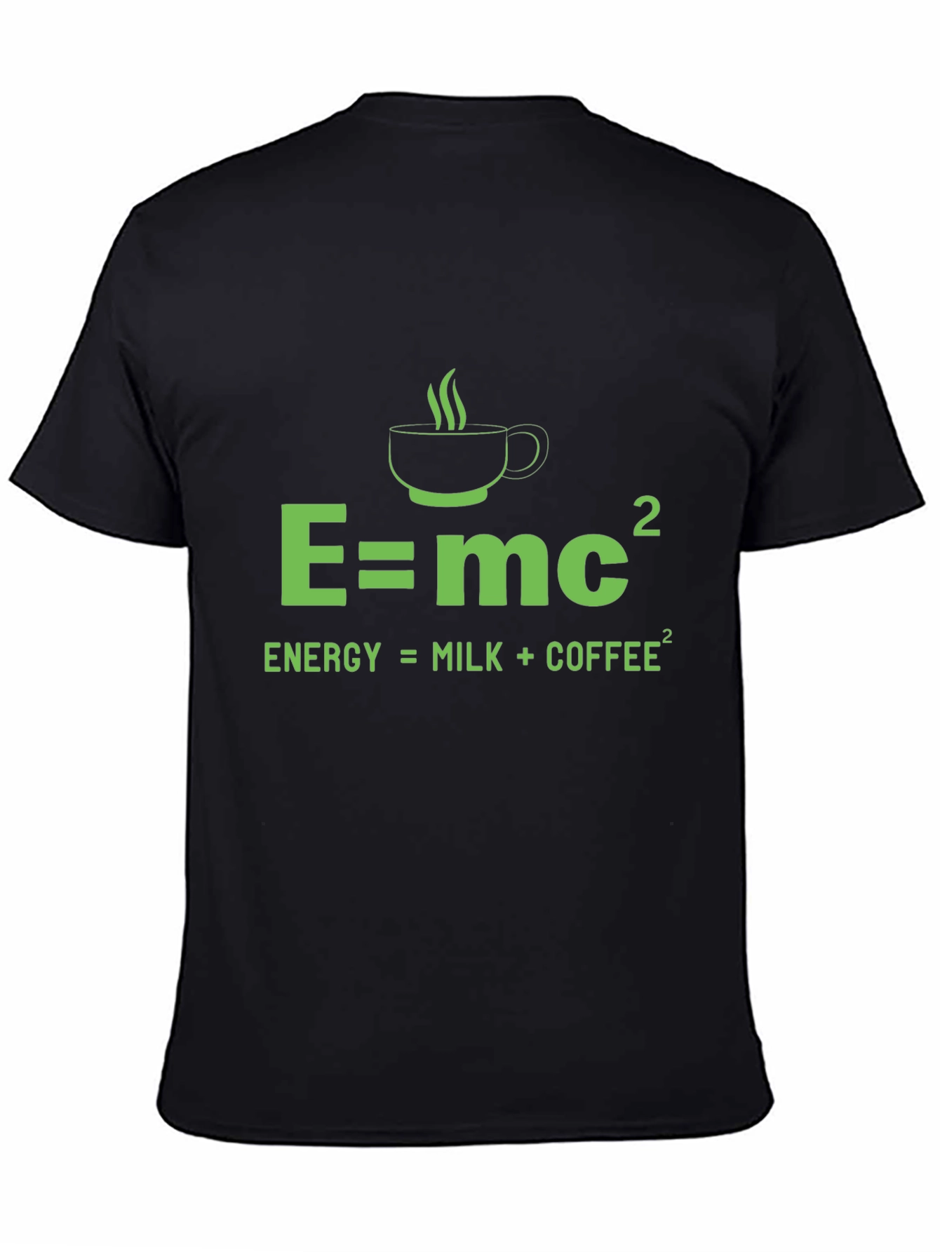 Black Energy = Milk + Coffee² T-Shirt view 4