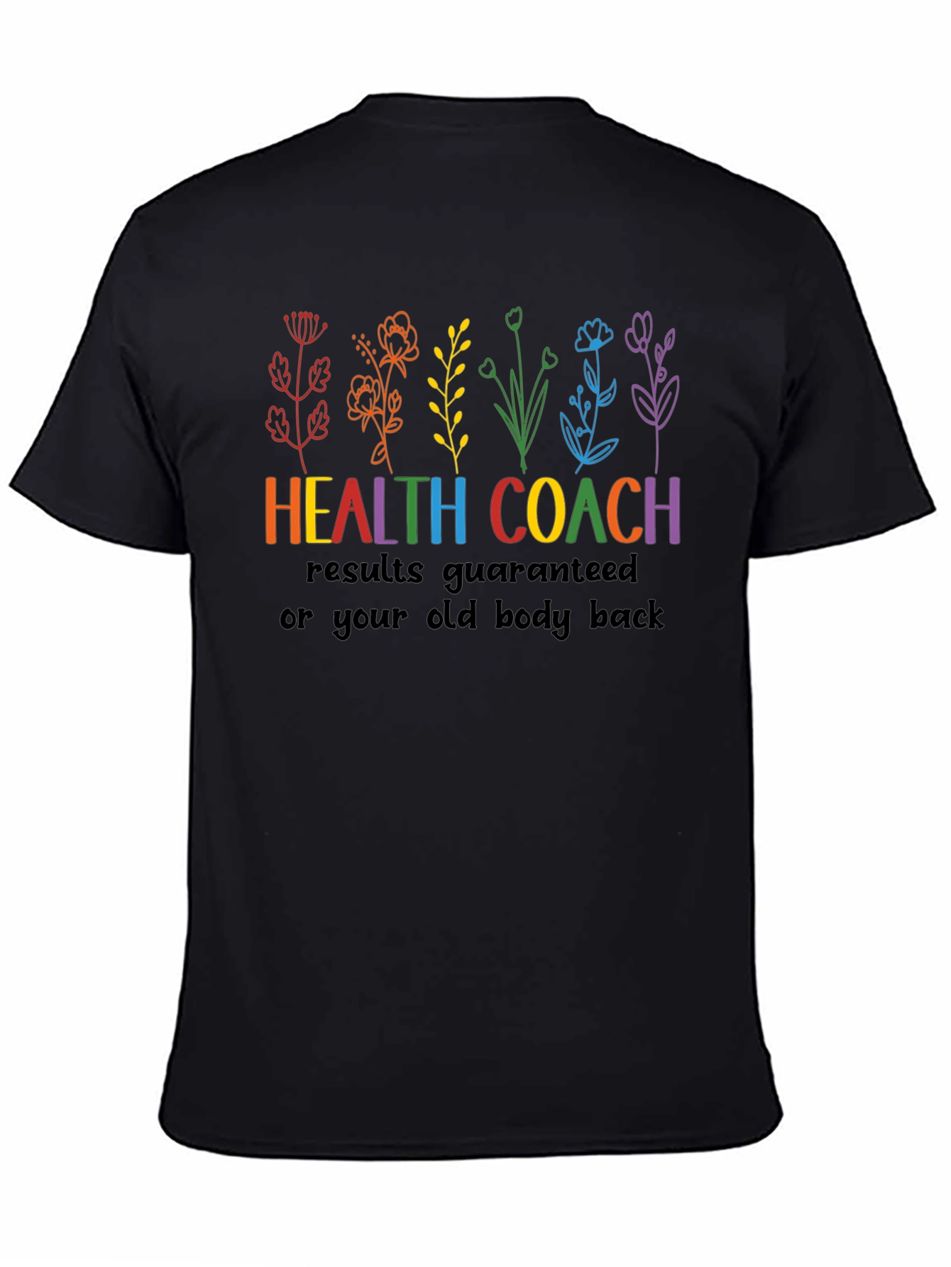 Black Health Coach T-Shirt Guaranteed Results Tee view 4