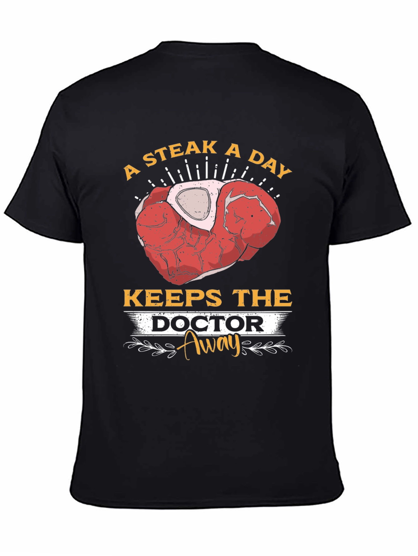 Black Steak A Day Keeps The Doctor Away T-Shirt view 4