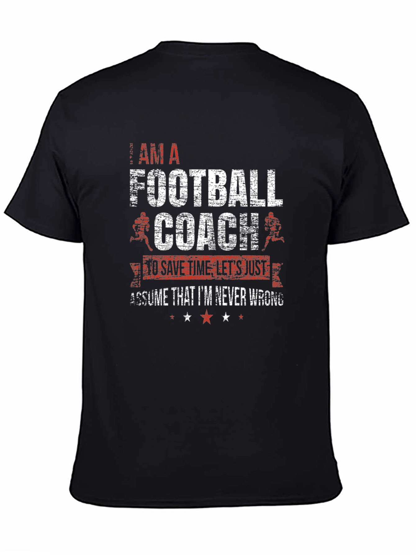 Black Football Coach T-Shirt - Never Wrong view 4