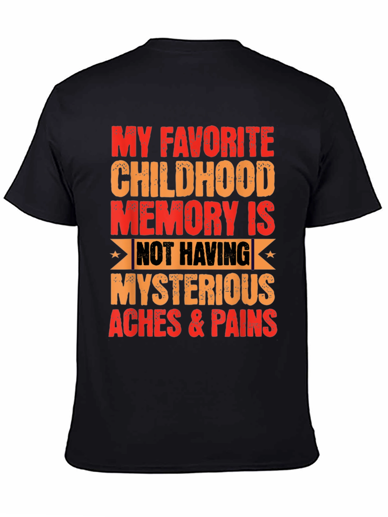 Black Funny My Favorite Childhood Memory T-Shirt view 4