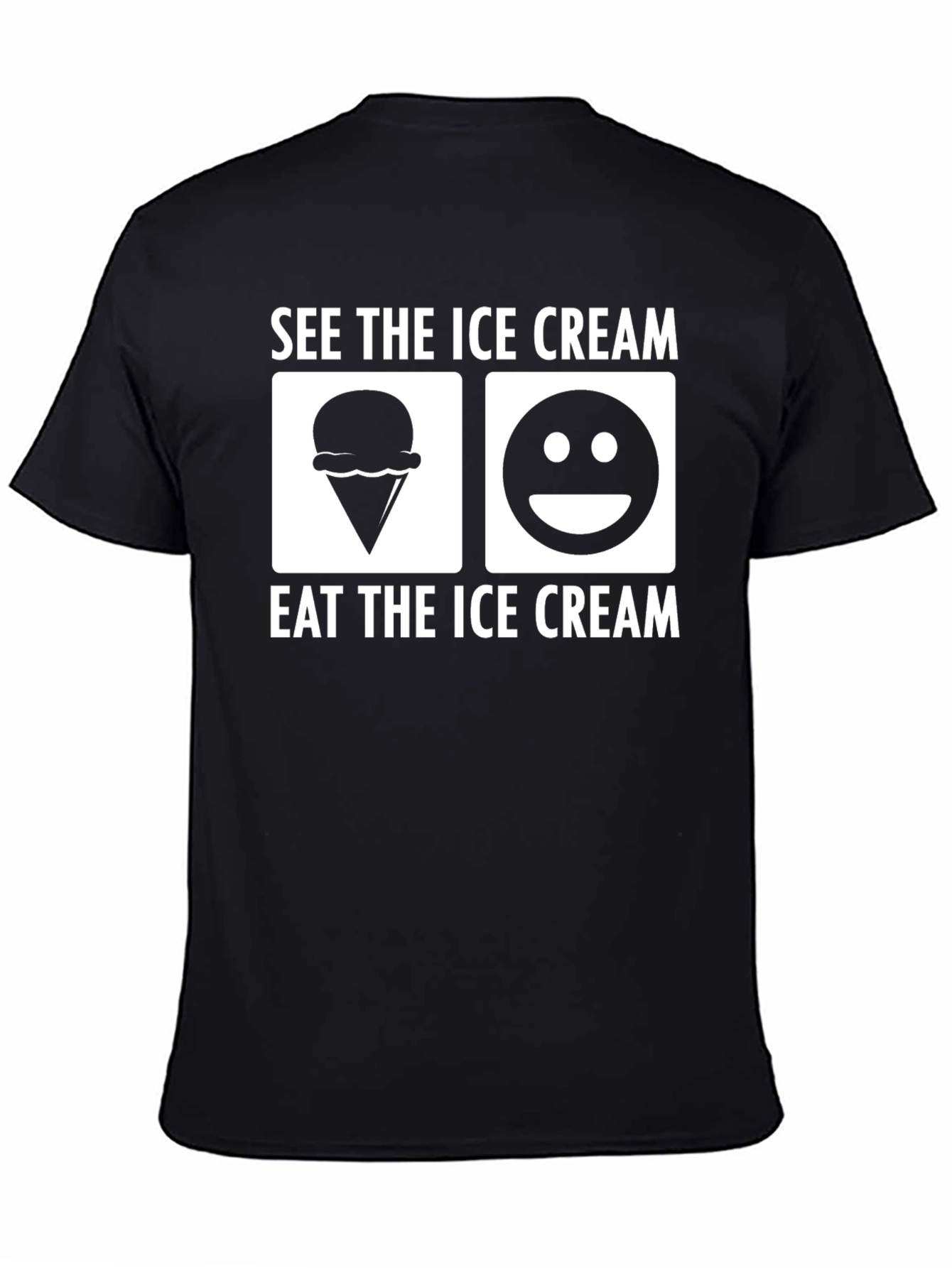 Black See the Ice Cream T-Shirt - Eat the Ice Cream - Fun Shirt view 4