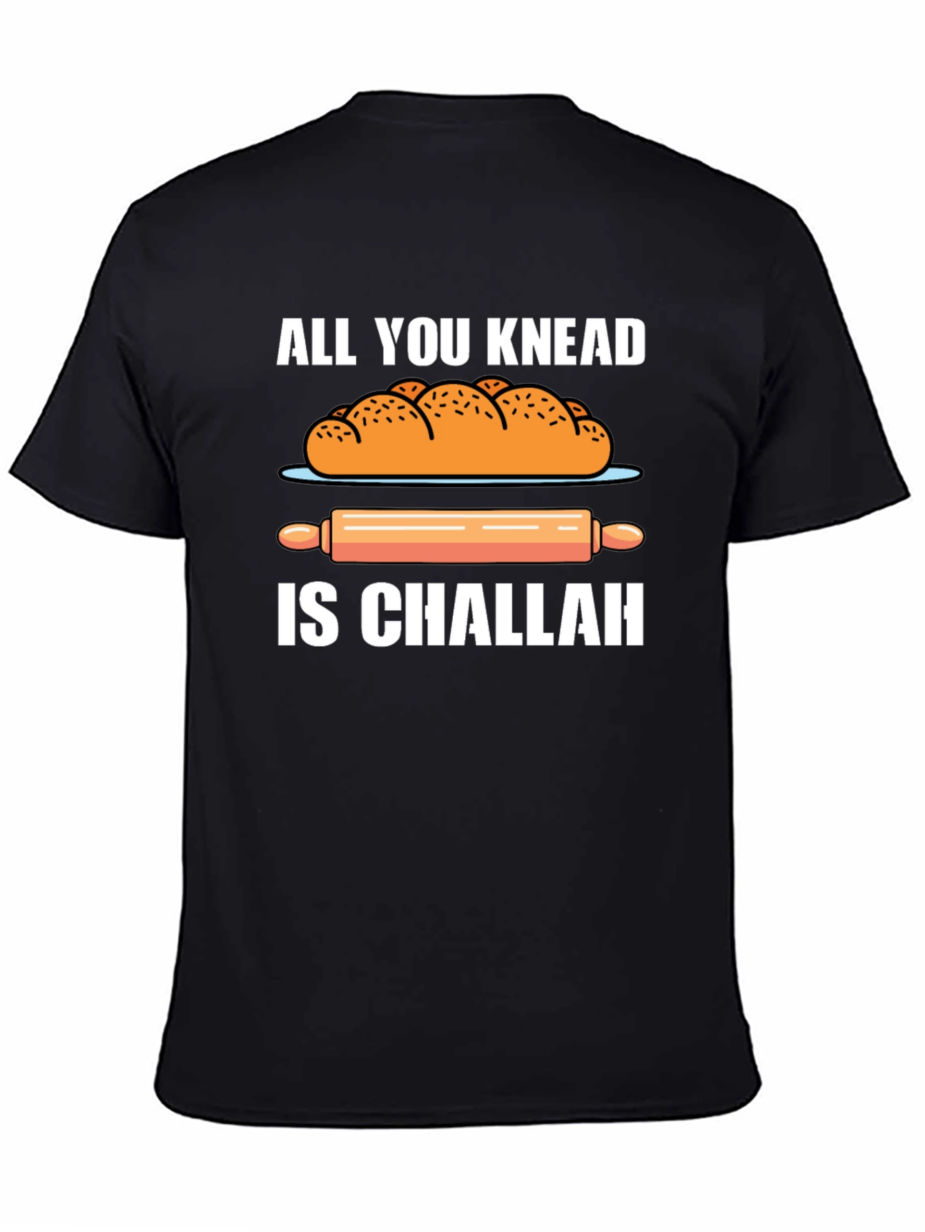 Black Knead Challah T-Shirt: Funny Baker's Tee view 4