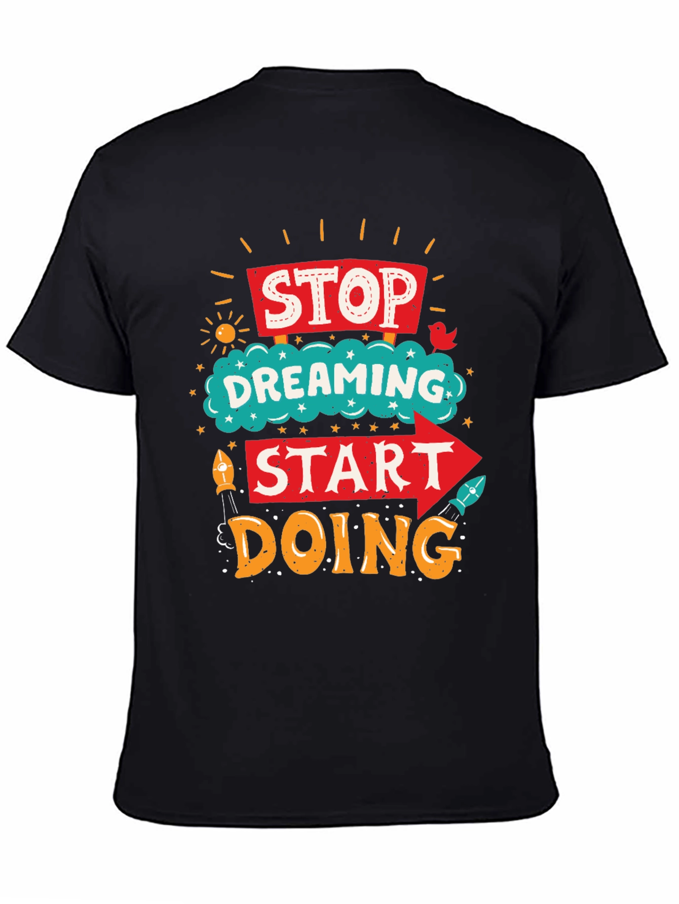 Black Stop Dreaming Start Doing Graphic Tee view 4