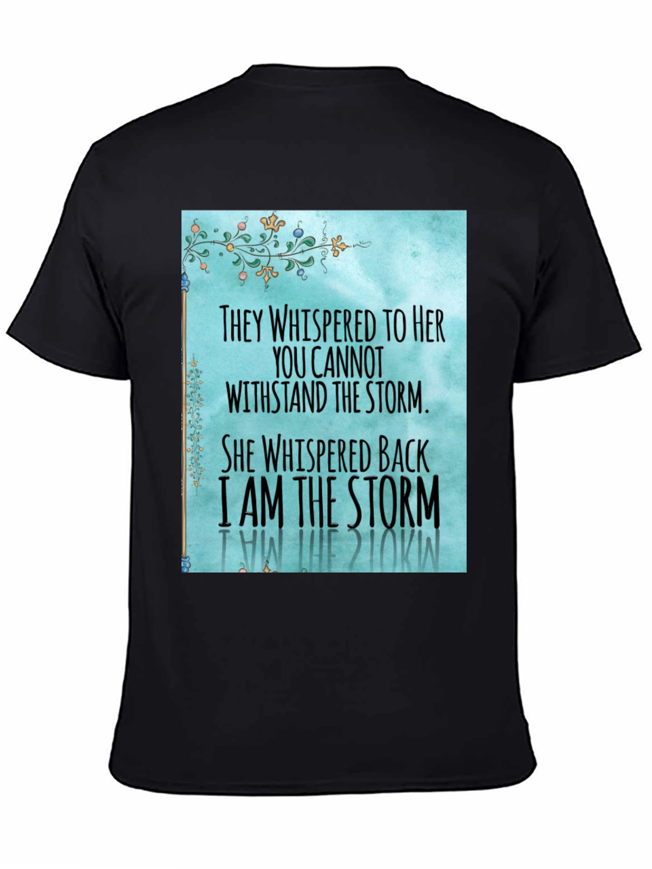 Black I Am the Storm Graphic T-Shirt view 4