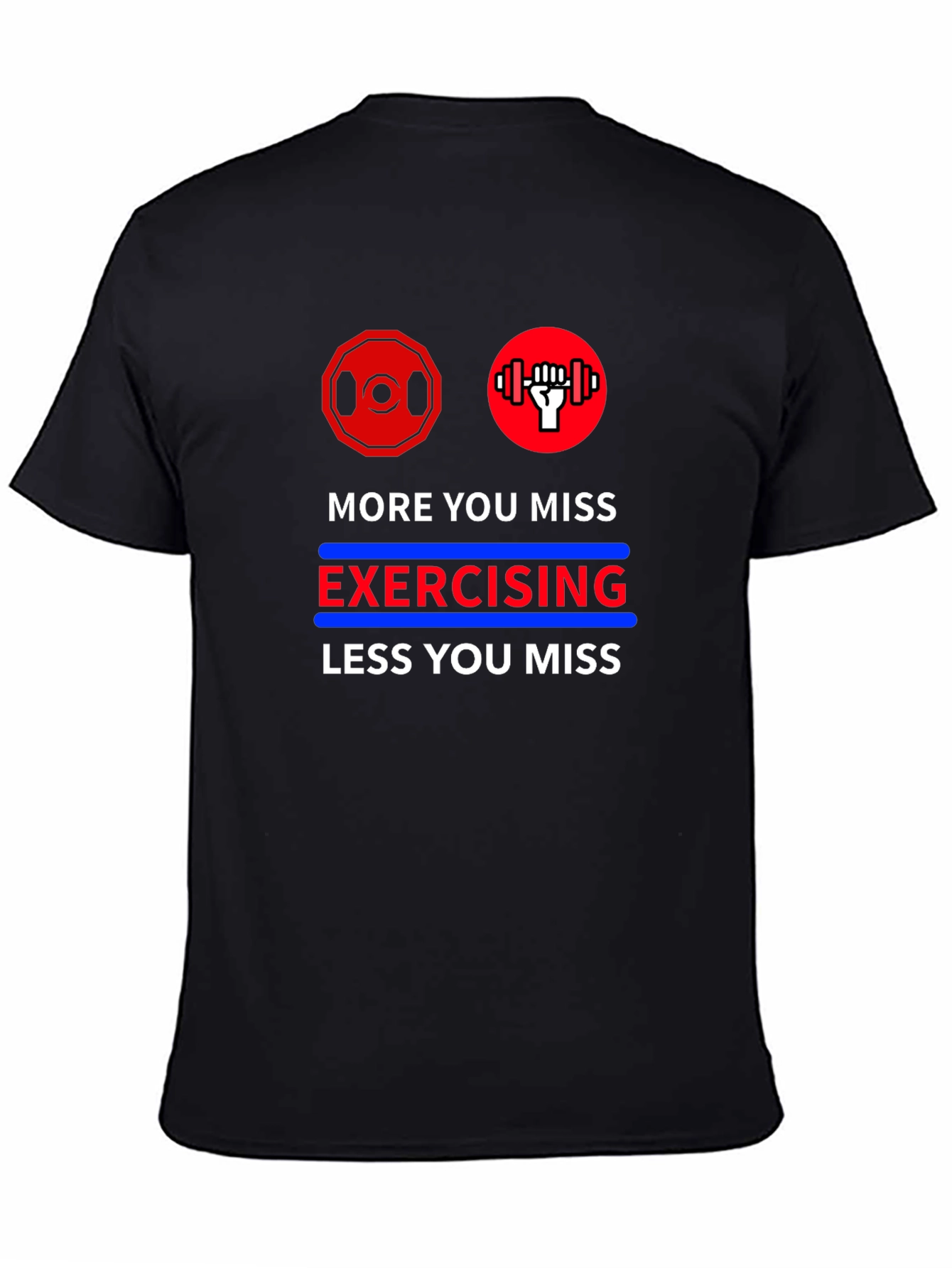 Black Motivational Workout T-Shirt - More You Miss Exercising view 4