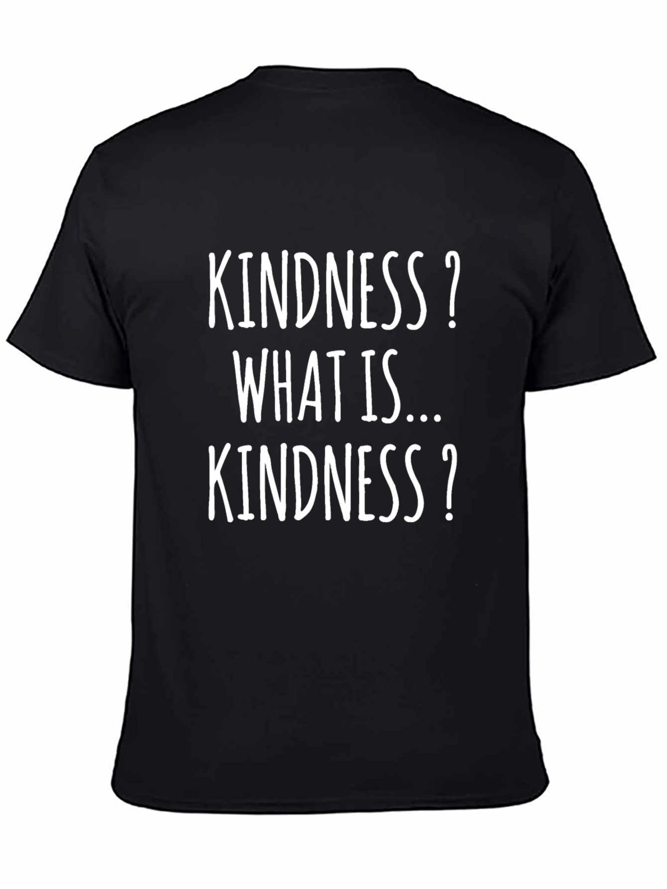 Black Kindness T-Shirt - Funny Graphic Tee view 4