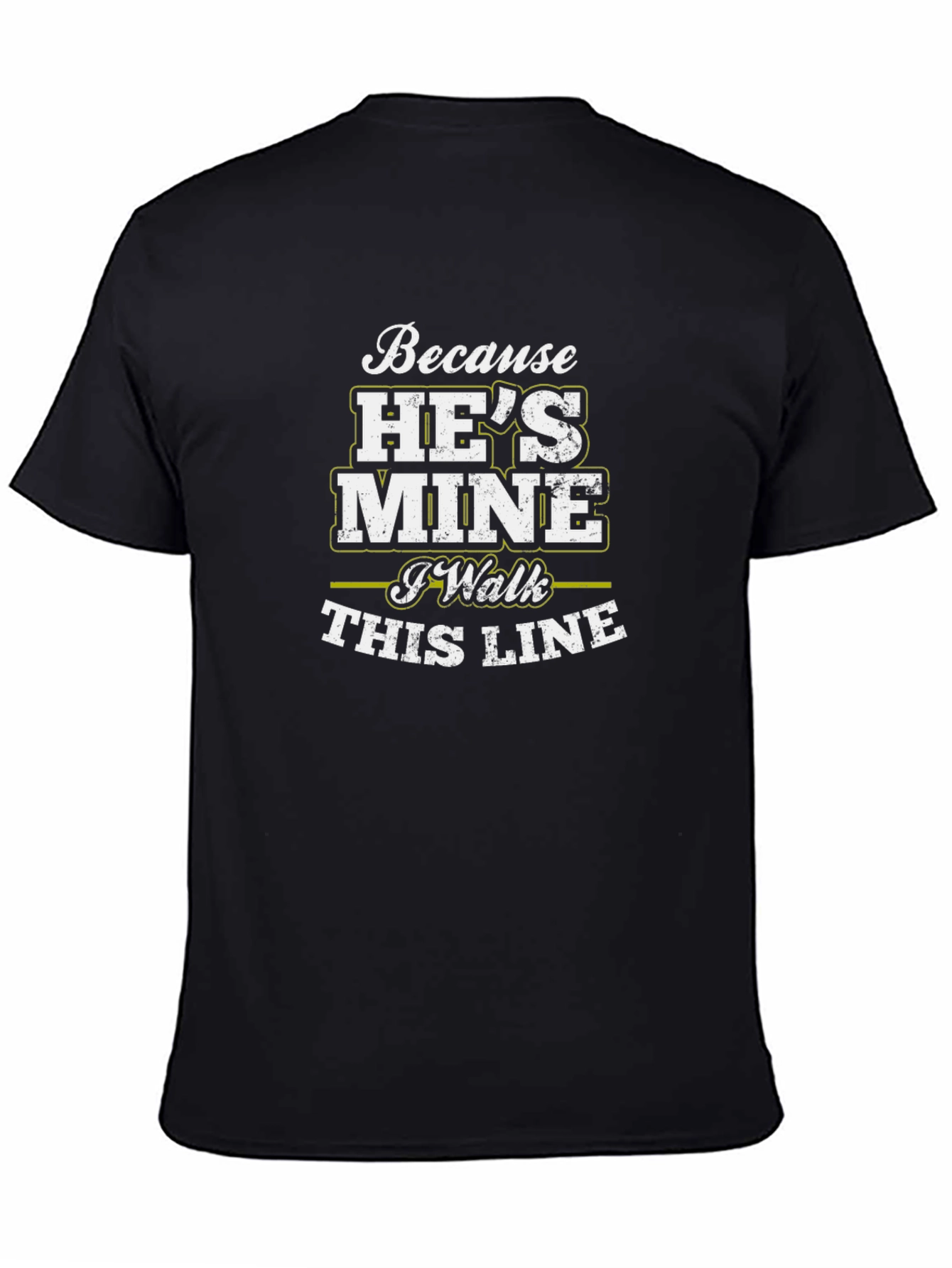 Black Because He's Mine T-Shirt, Funny Husband Tee view 4