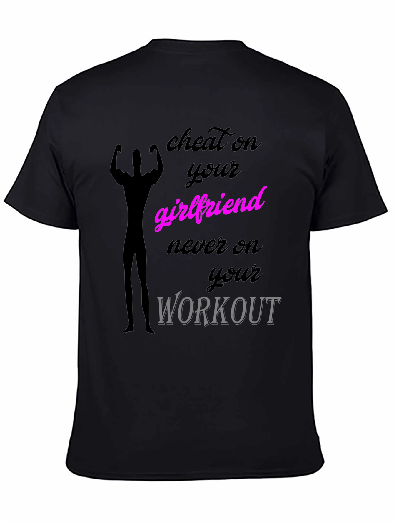 Black Cheat on Your Girlfriend Workout T-Shirt view 4