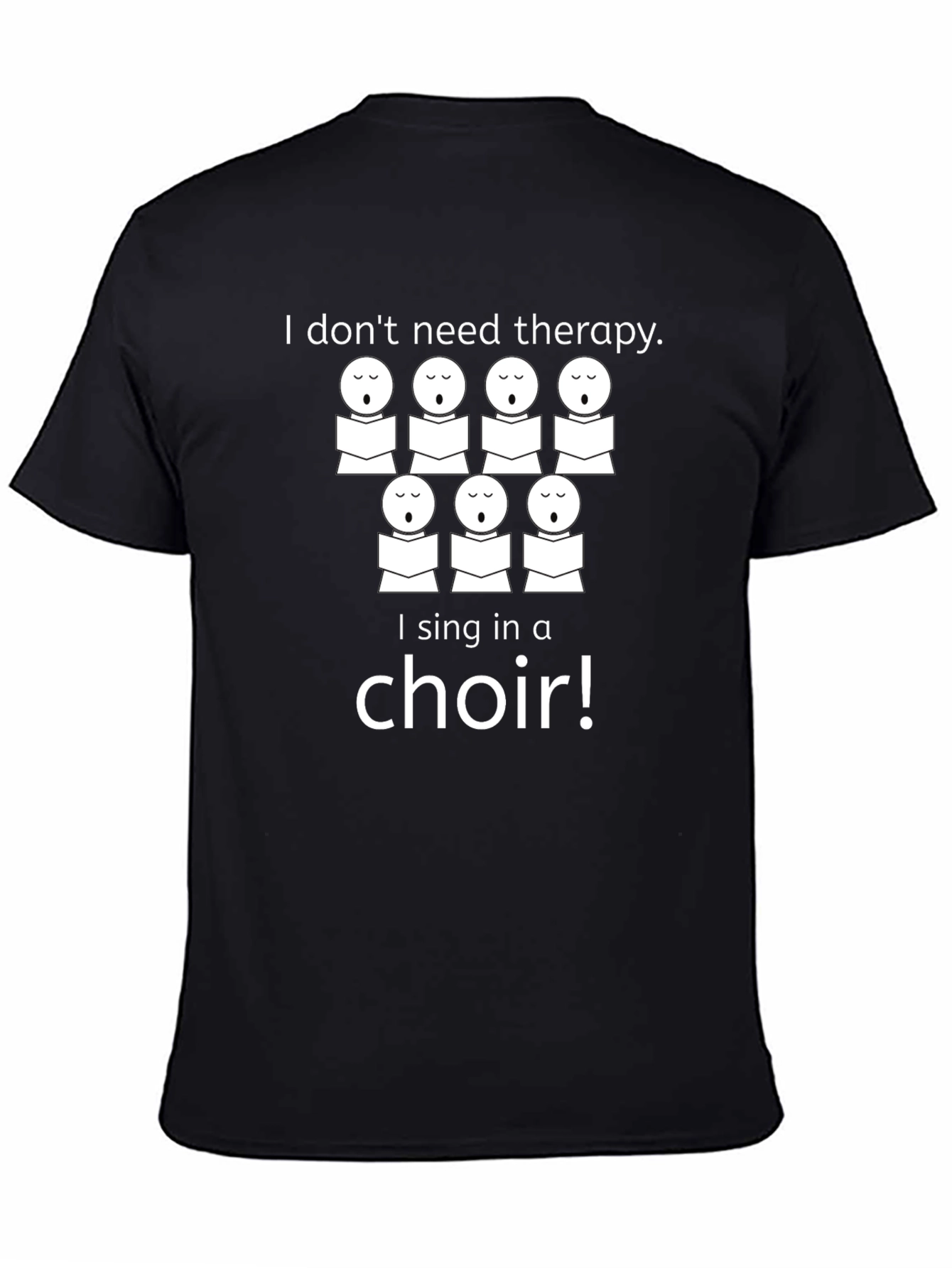 Black Choir Therapy T-Shirt - Sing Your Stress Away! view 4
