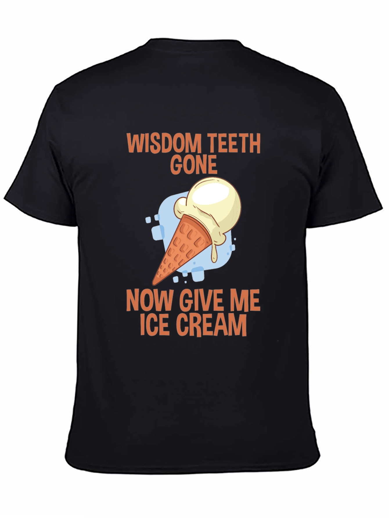 Black Wisdom Teeth Gone Ice Cream T-Shirt view 4