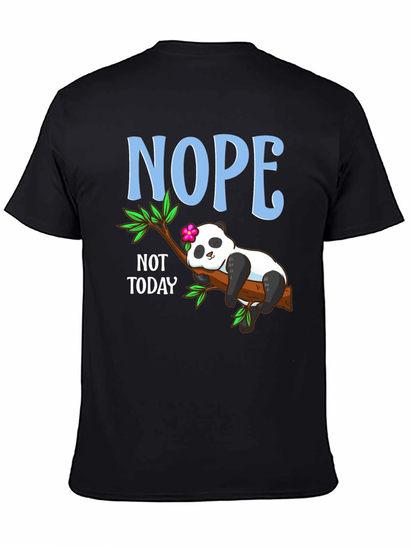 Black Nope Not Today Panda T-Shirt view 4