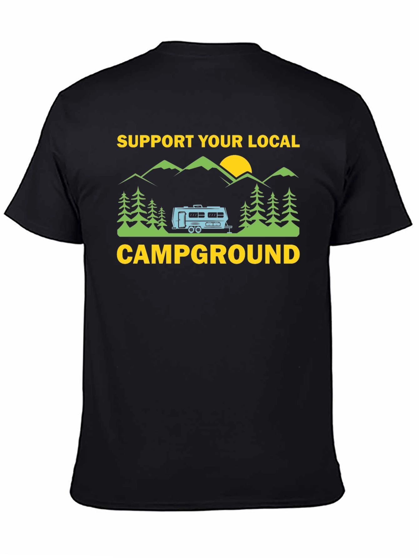Black Support Your Local Campground Graphic Tee view 4
