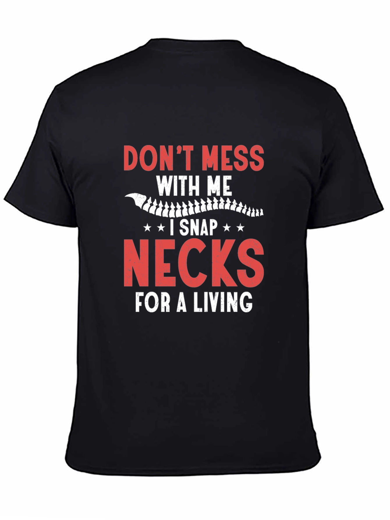 Black Funny Chiropractic T-Shirt - Snap Necks for a Living! view 4