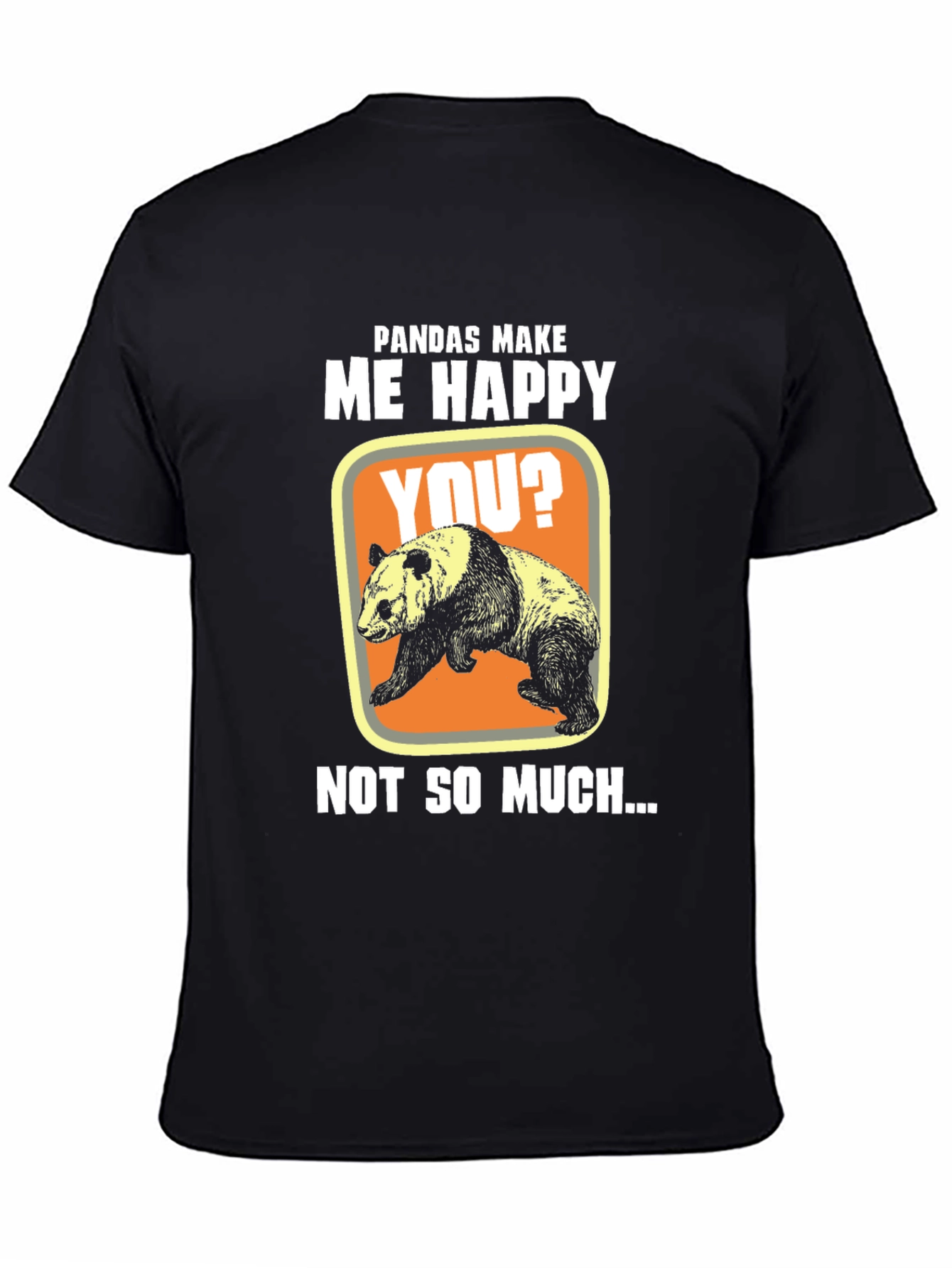 Black Pandas Make Me Happy T-Shirt, Funny Panda Tee view 4