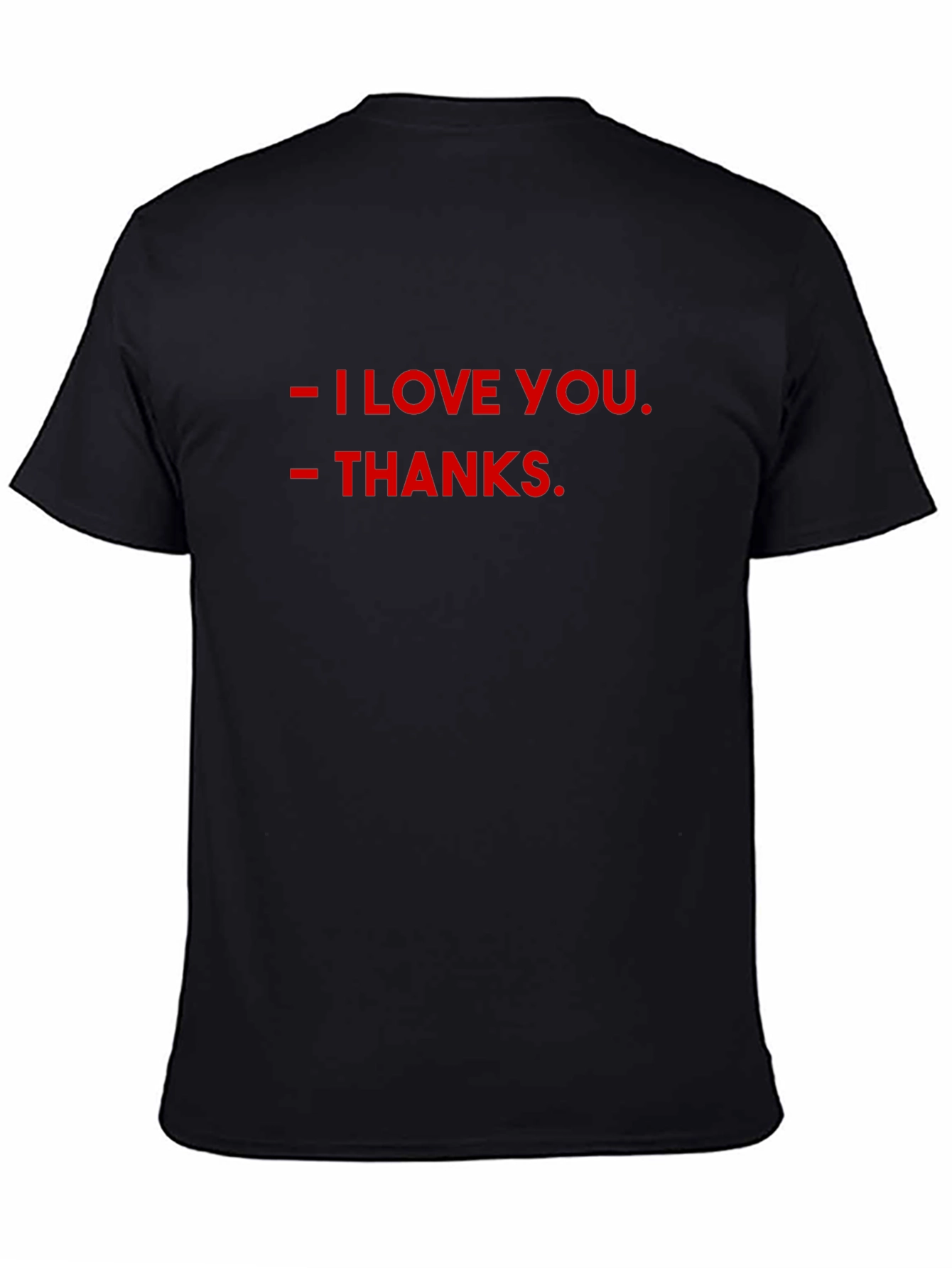 Black I Love You, Thanks. Black Graphic T-Shirt view 4