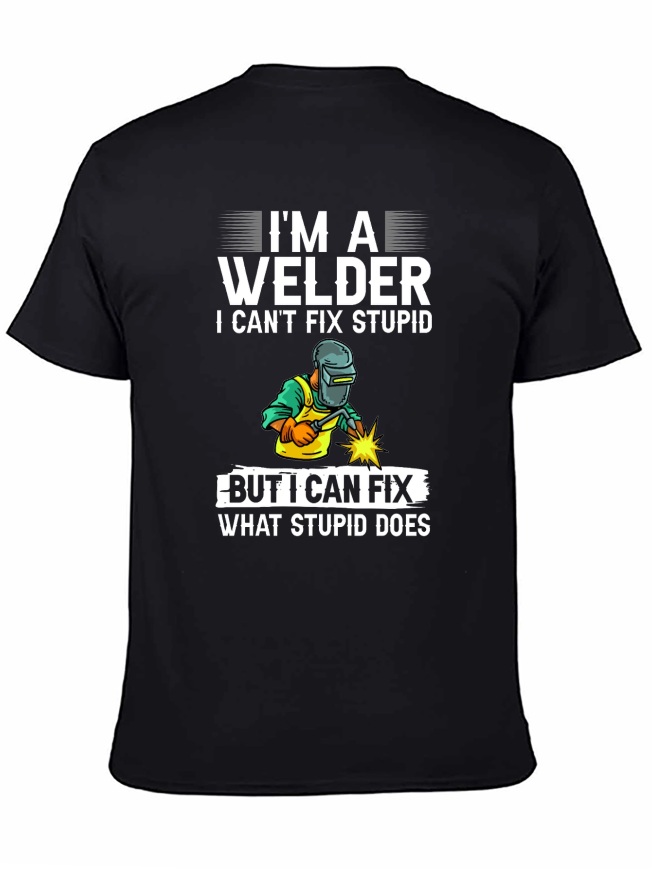 Black I'm A Welder Funny T-Shirt view 4