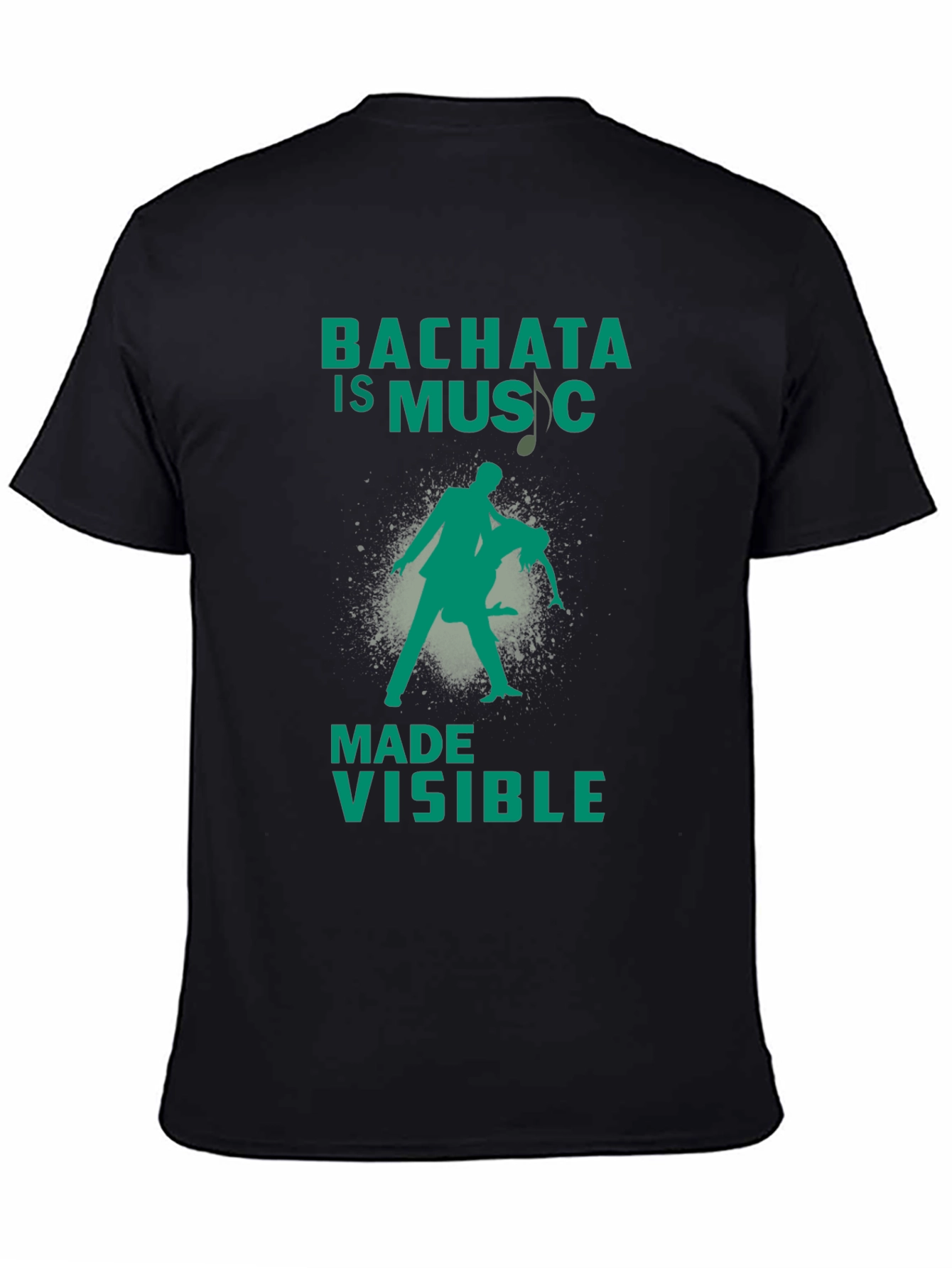 Black Bachata Is Music Made Visible Graphic T-Shirt view 4