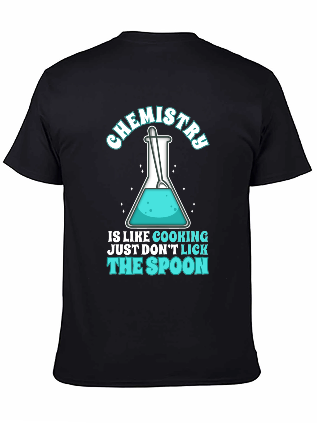 Black Chemistry Cooking T-Shirt - Don't Lick The Spoon view 4