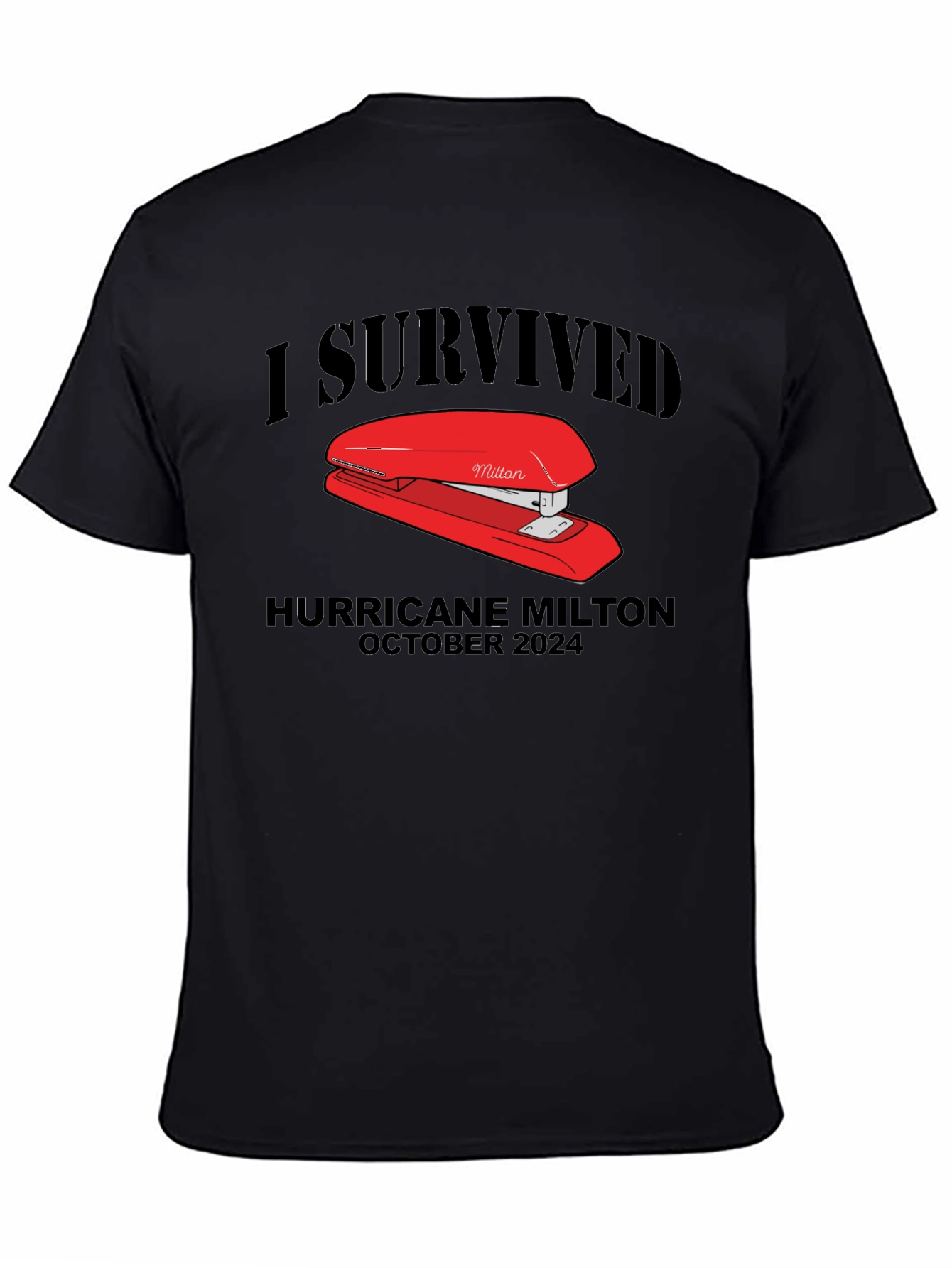 Black I Survived Hurricane Milton Stapler Black T-Shirt view 4