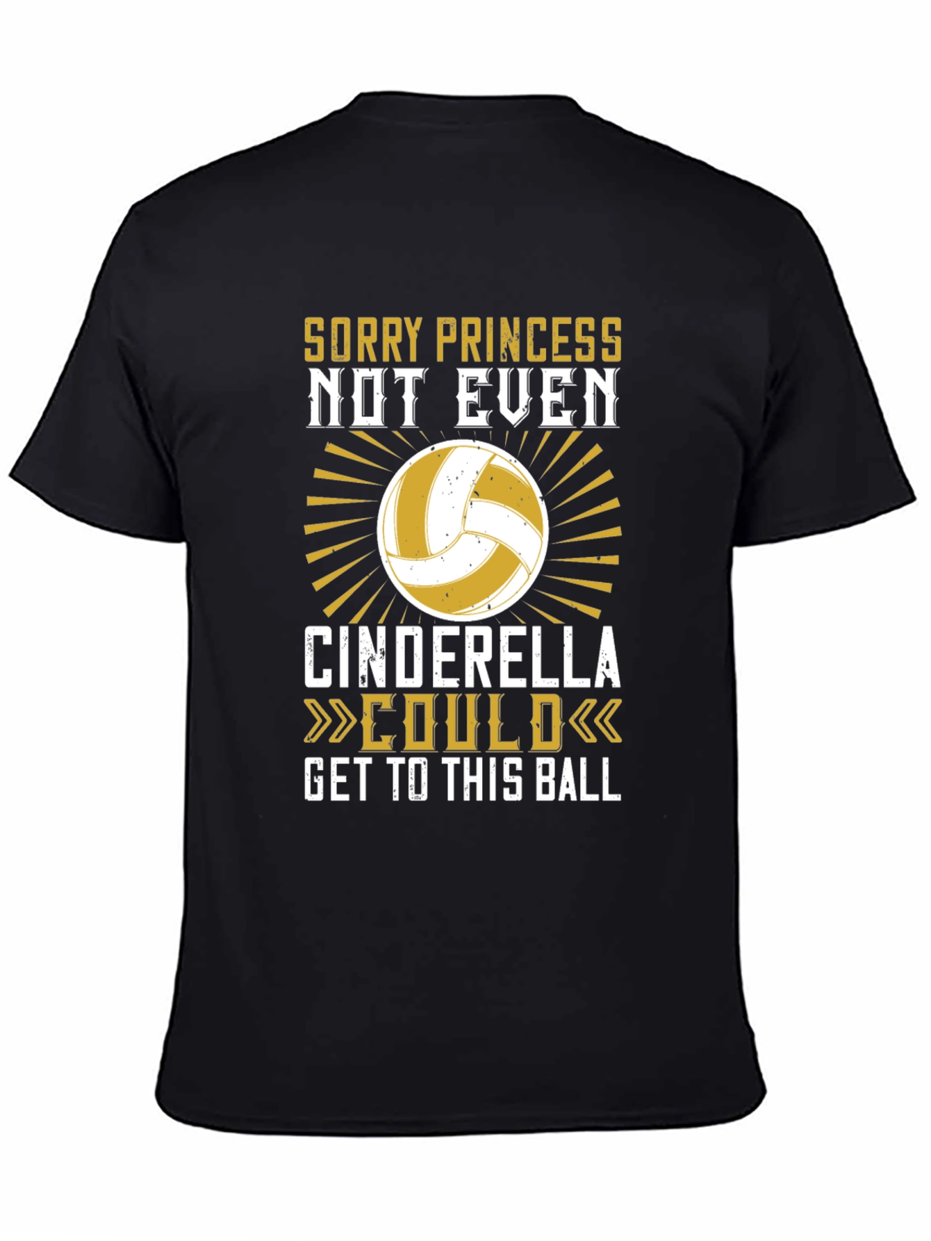 Black Volleyball T-Shirt - Sorry Princess Cinderella Could view 4