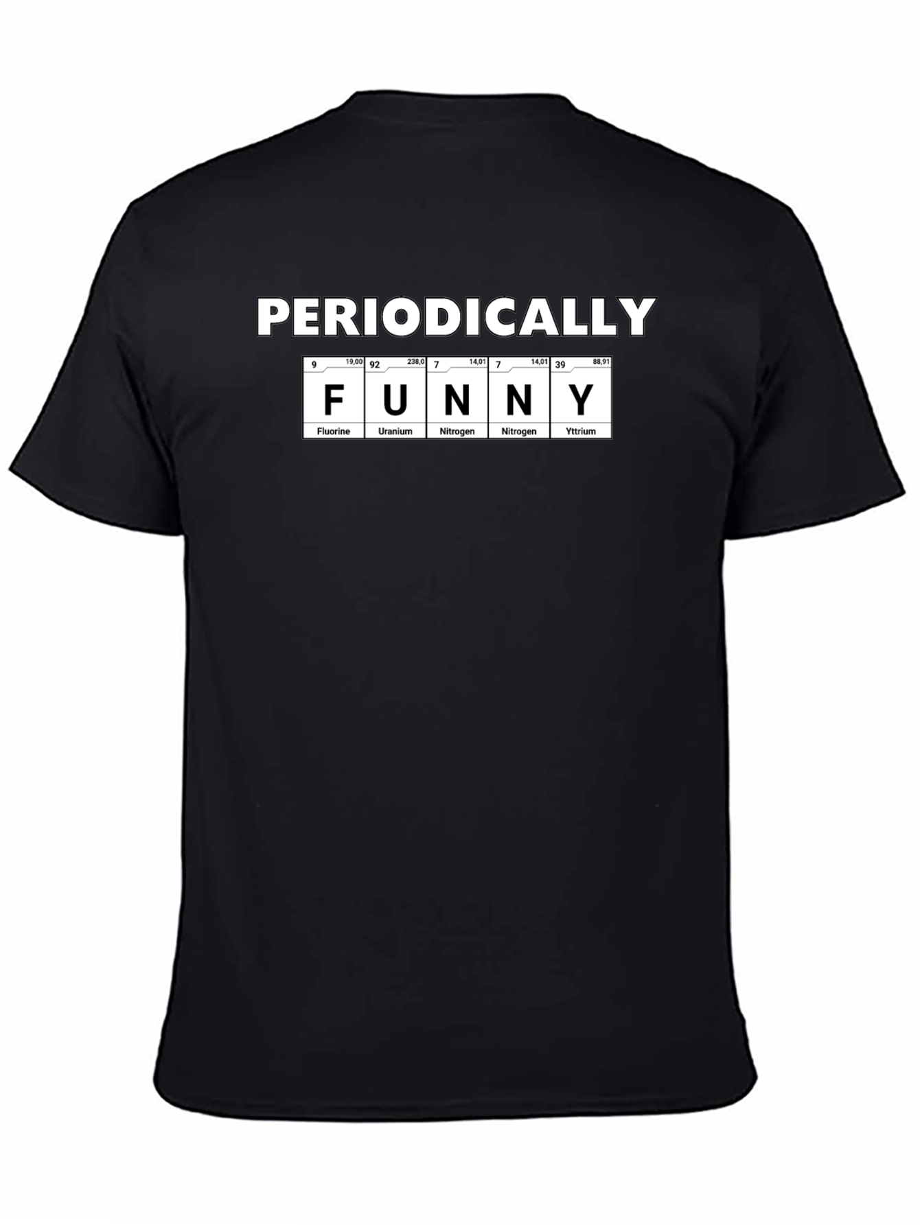 Black Periodically Funny T-Shirt, Science Humor Tee view 4