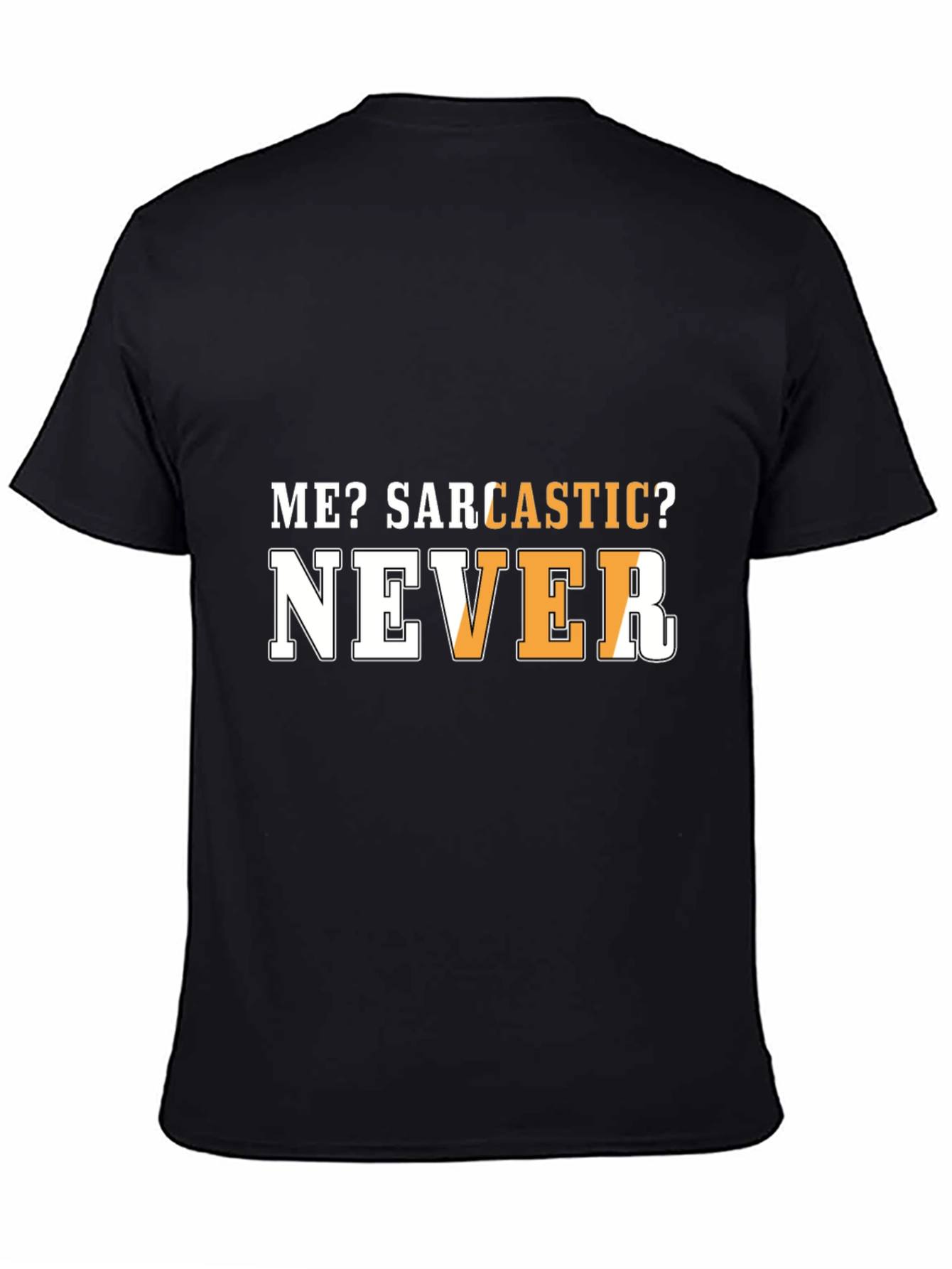 Black Sarcastic Humor T-Shirt - Funny Graphic Tee view 4