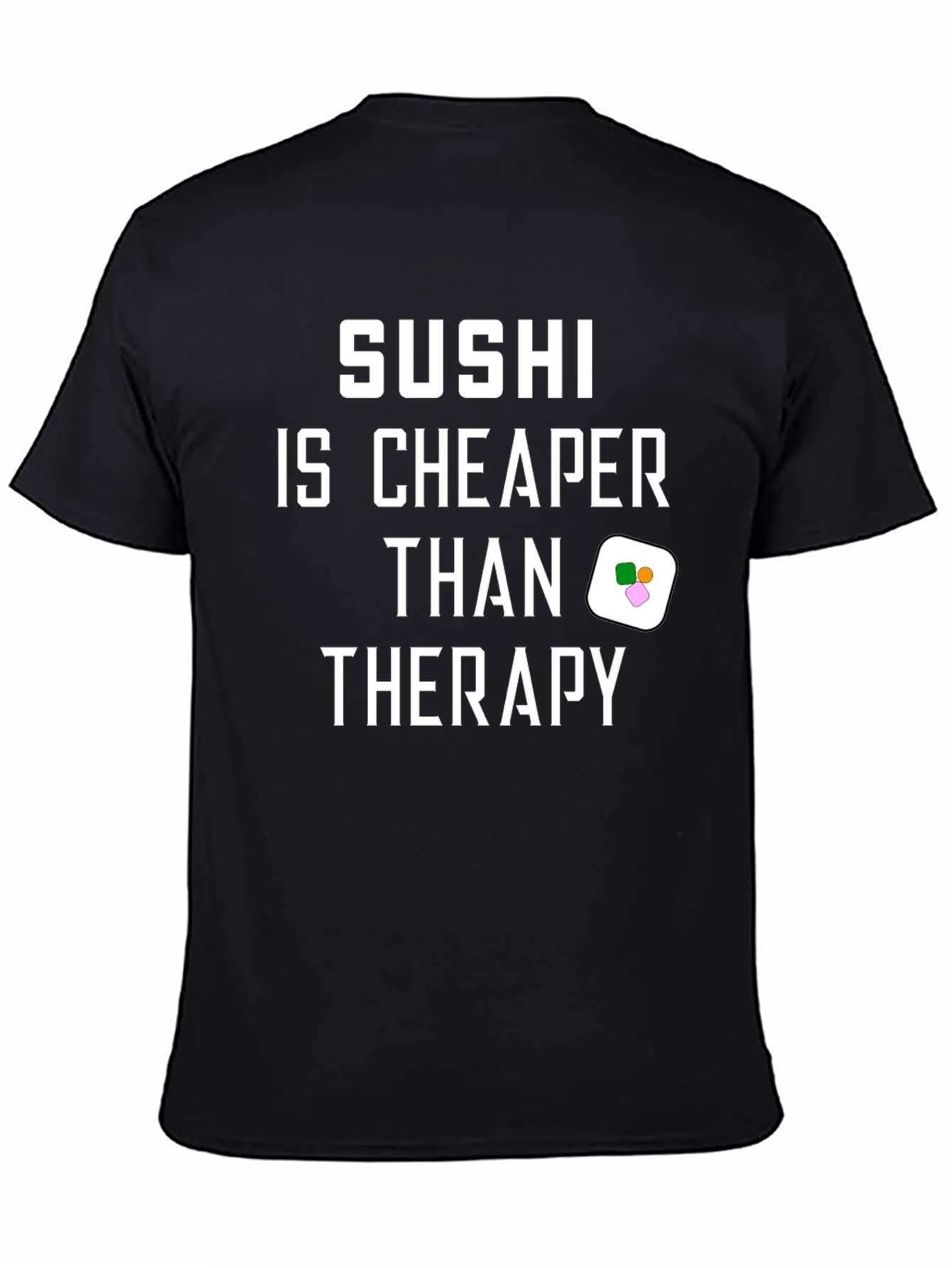 Black Sushi is Cheaper Than Therapy Black Graphic T-Shirt view 4