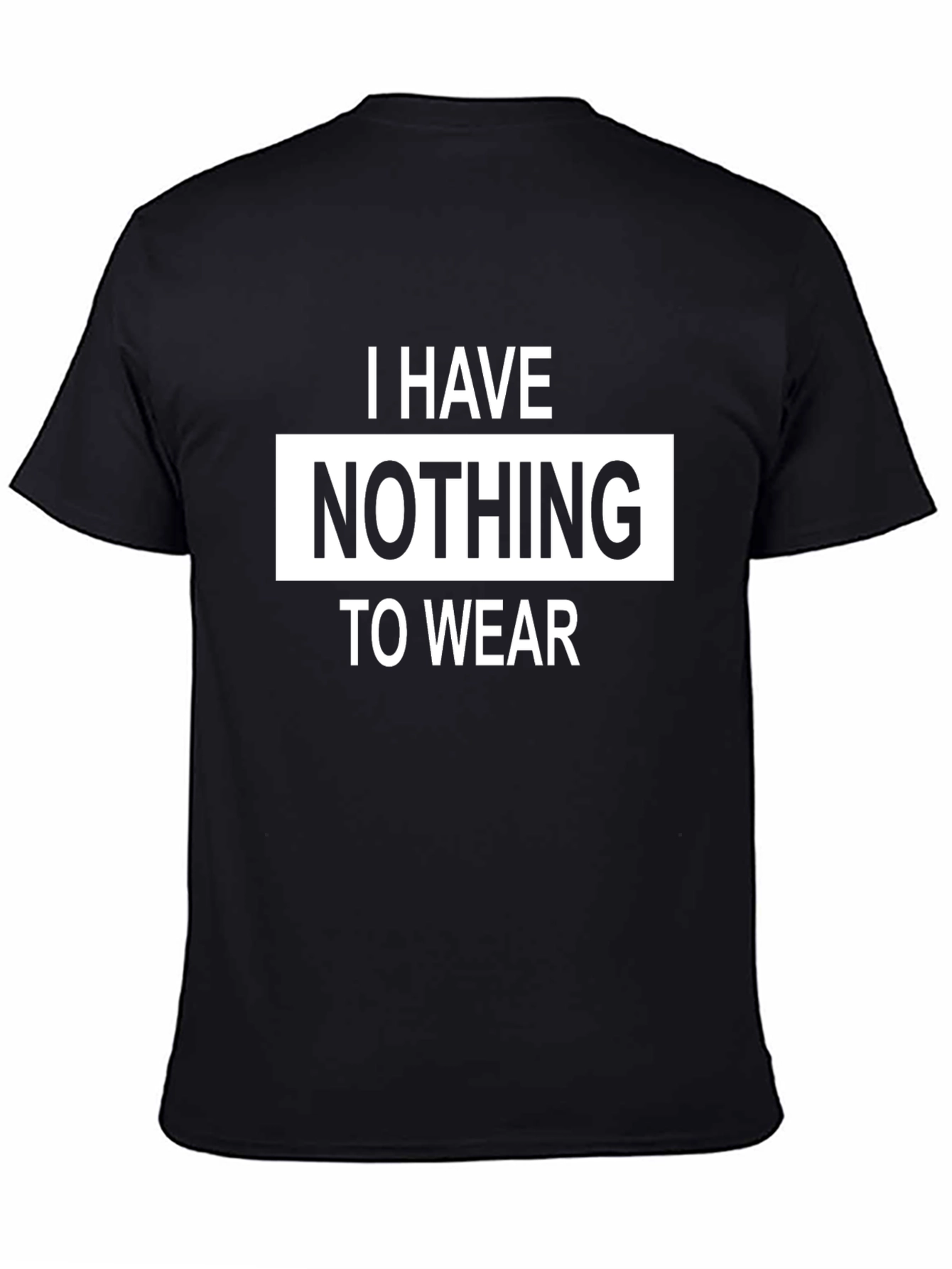 Black Funny "Nothing to Wear" Graphic Tee - Black Cotton T-Shirt view 4