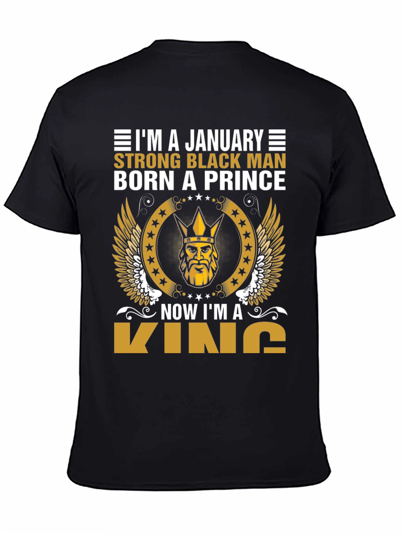 January Born Black Prince Now King Graphic Tee - 4
