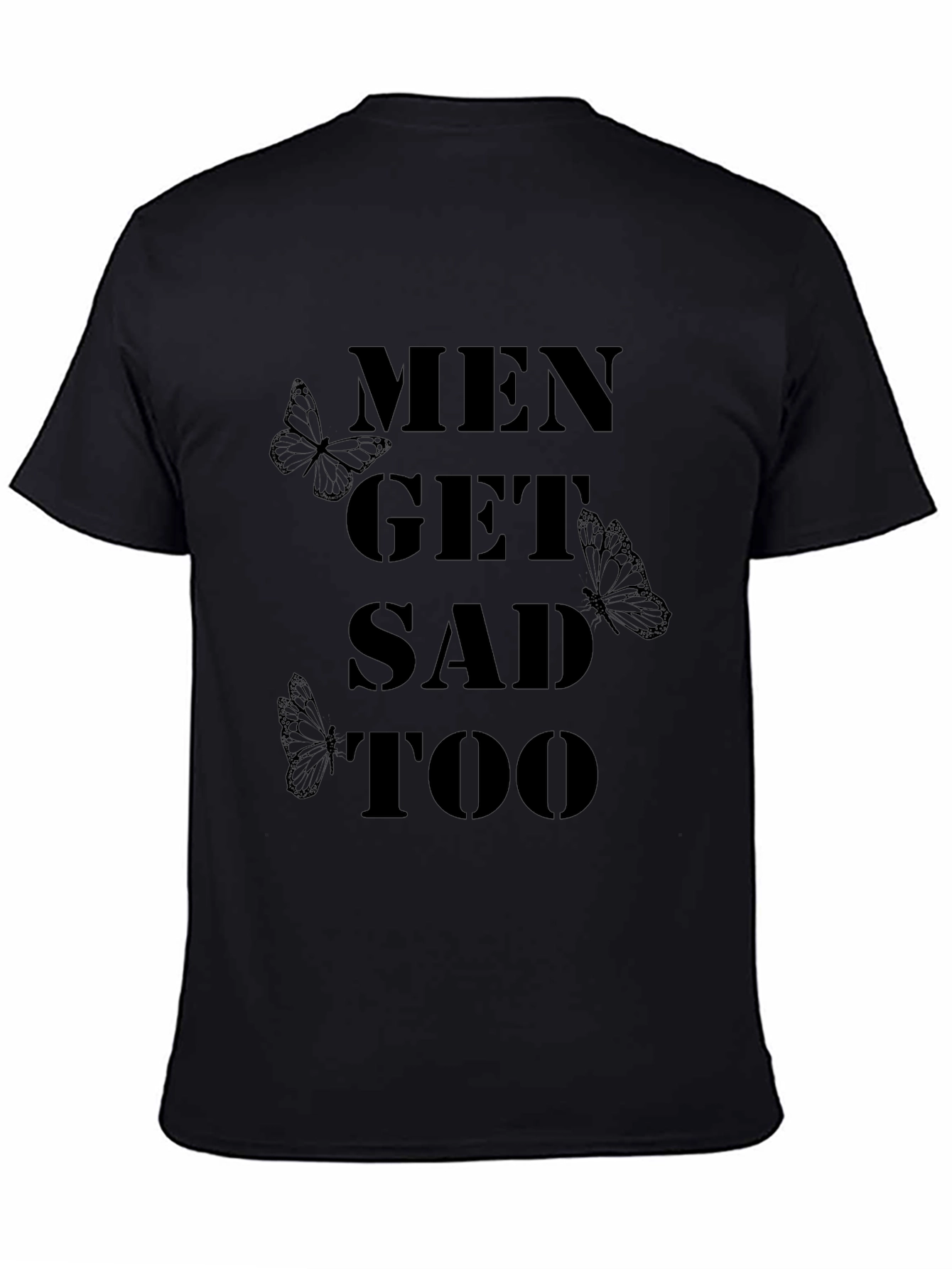 Black Men Get Sad Too T-Shirt view 4