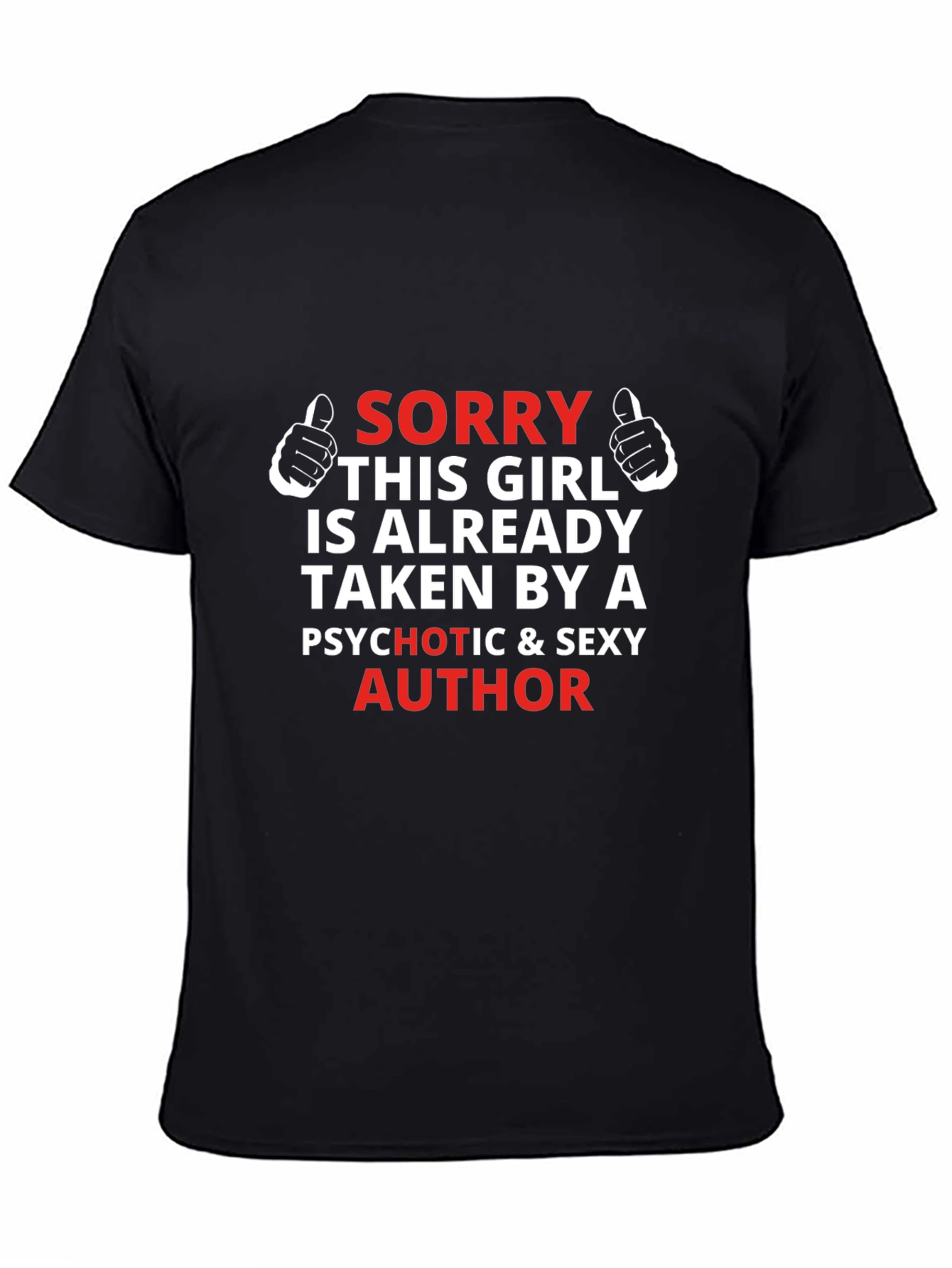 Black Sorry This Girl is Taken T-Shirt view 4