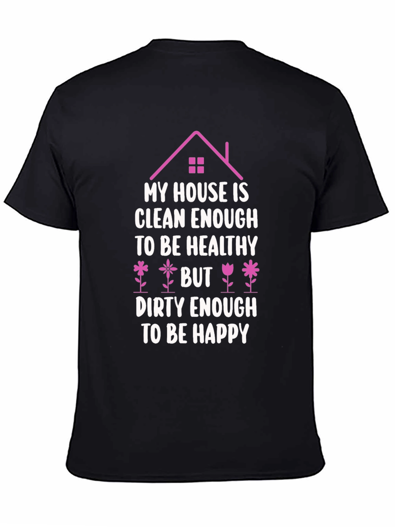 Black Funny Cleaning Humor T-Shirt view 4