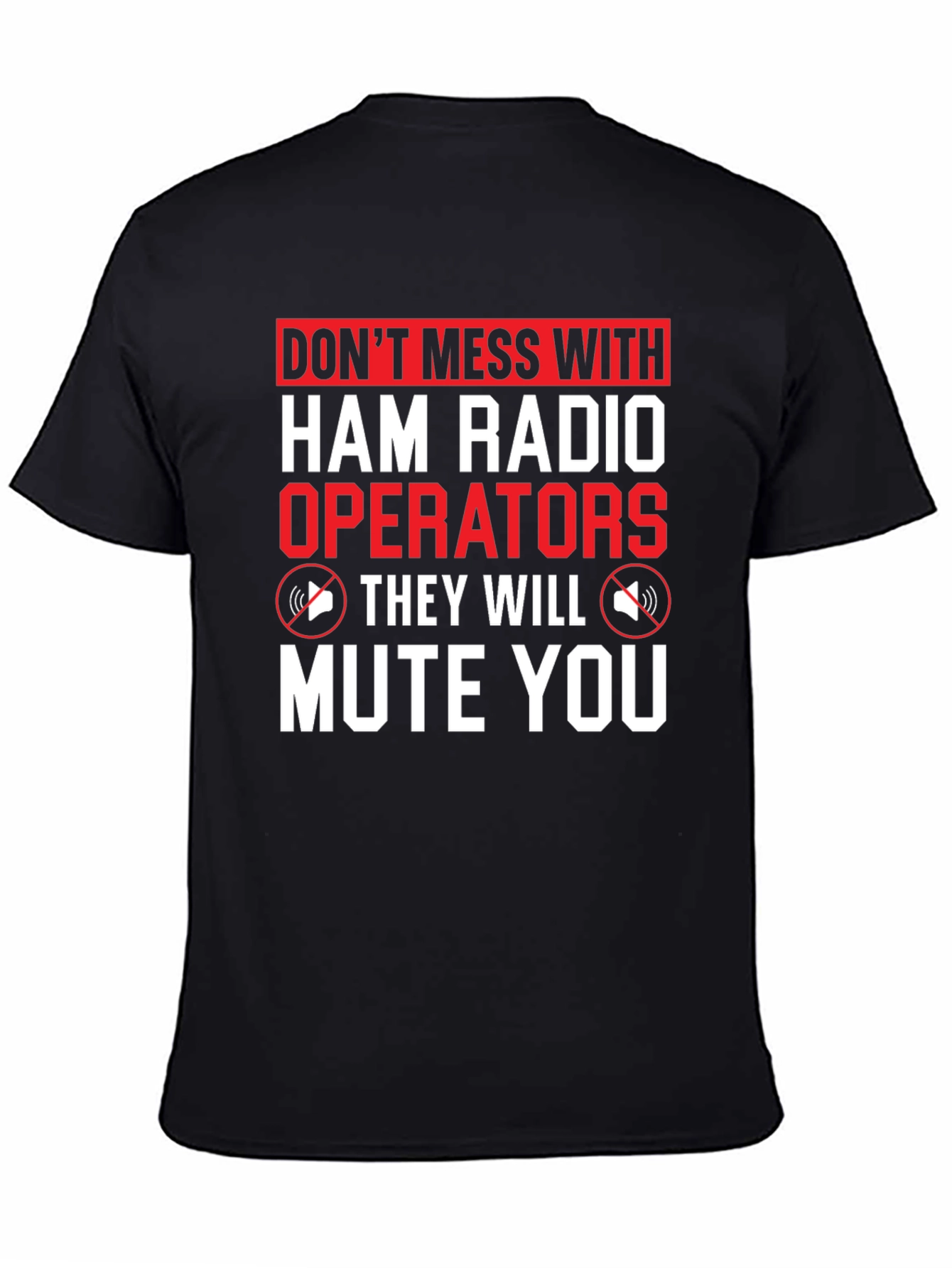 Black Ham Radio Operator T-Shirt - Mute You view 4