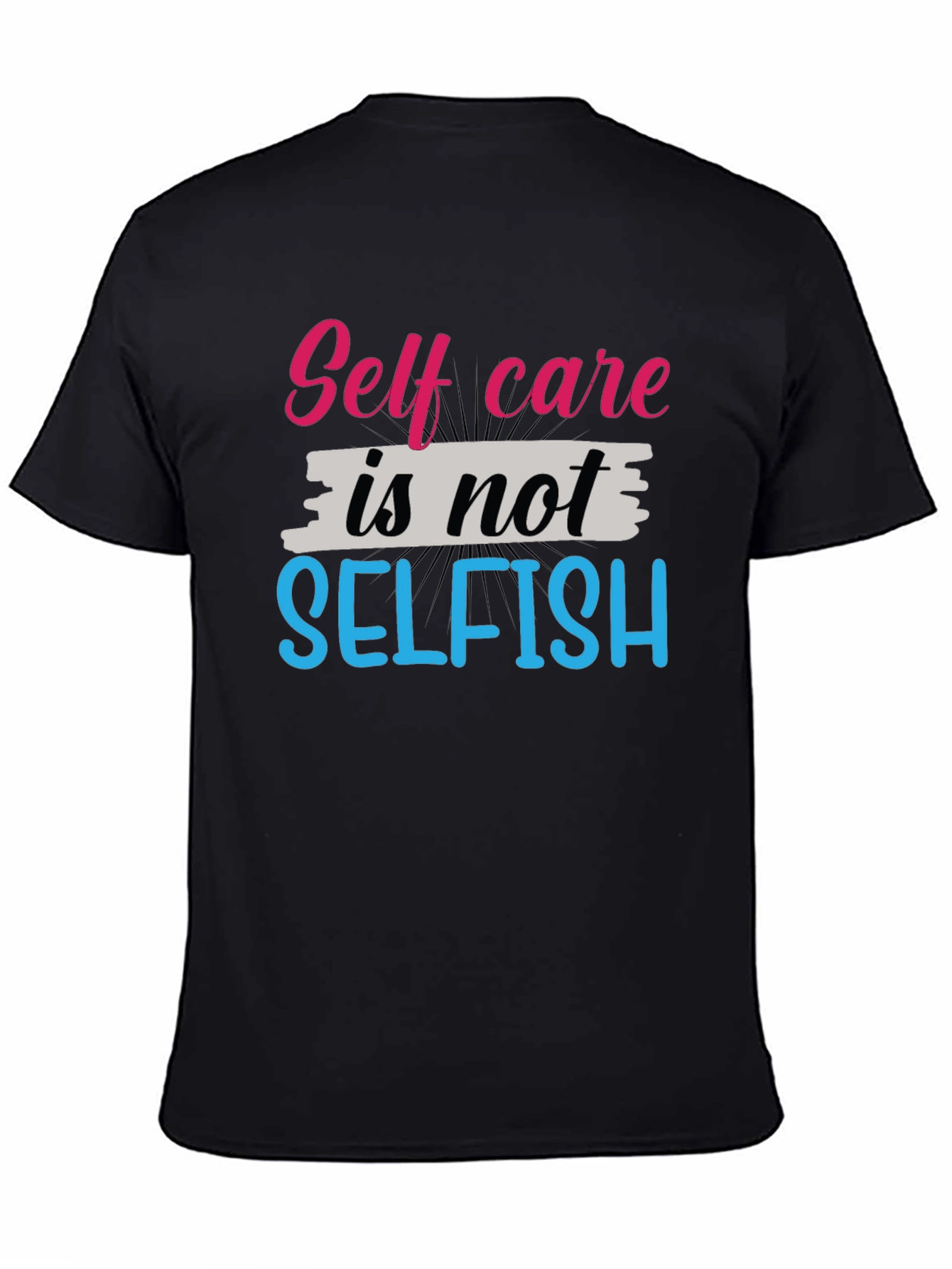 Black Self Care Is Not Selfish Graphic Tee - Unisex view 4