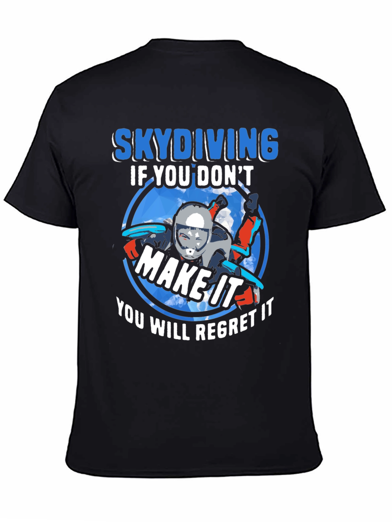 Black Skydiving If You Don't Make It T-Shirt view 4
