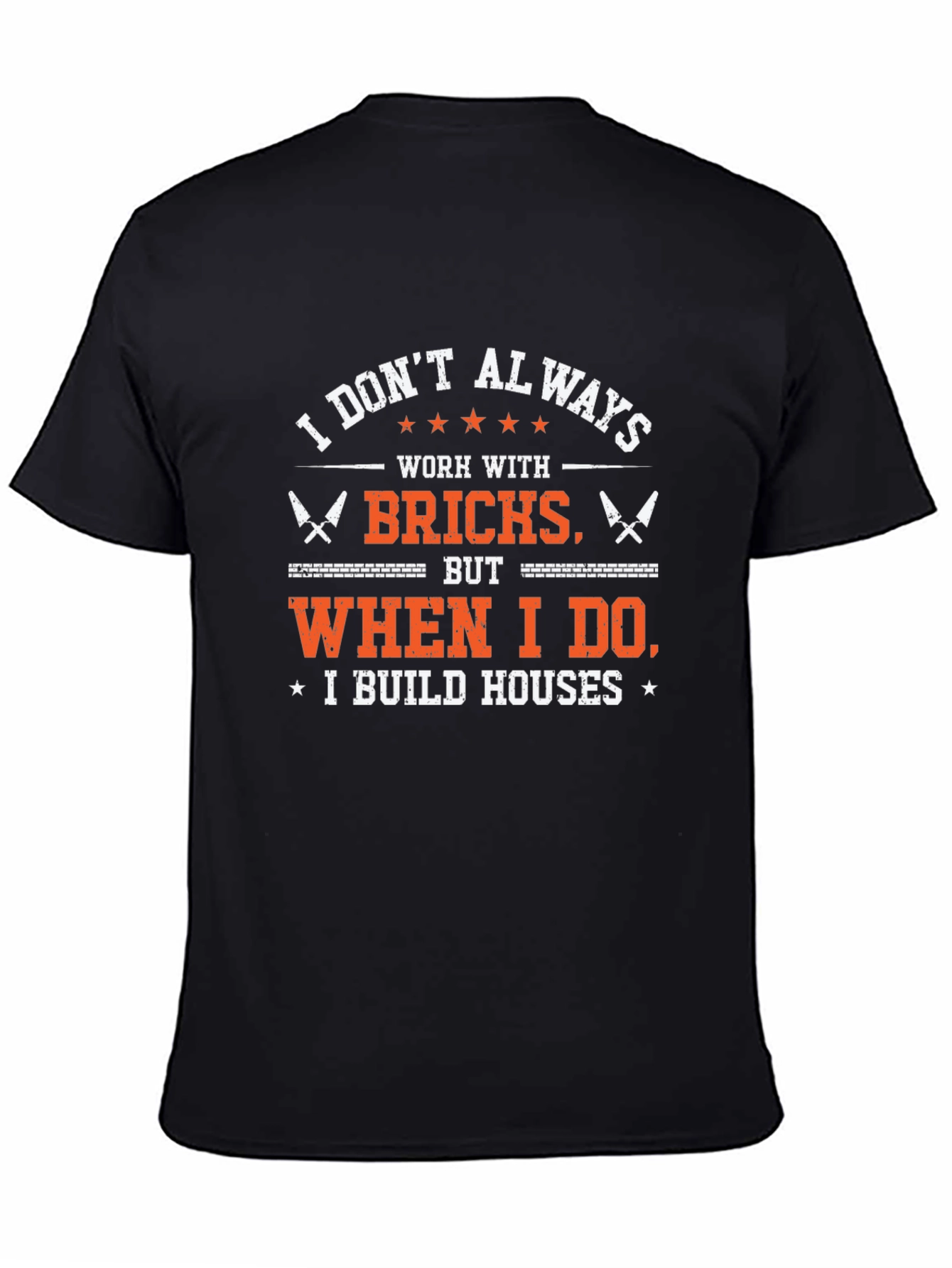 Black Bricklayer T-Shirt - I Build Houses view 4