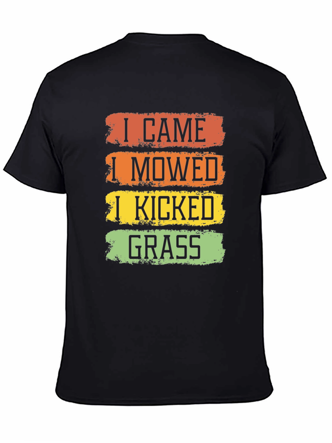 Black I Came I Mowed I Kicked Grass T-Shirt view 4