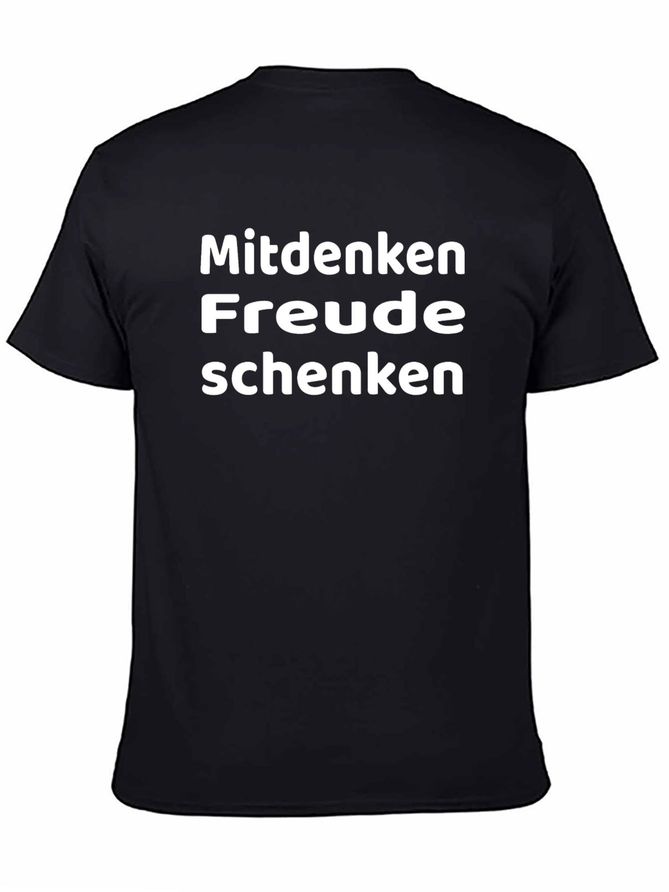 Black Mitdenken Freude Schenken T-Shirt view 4