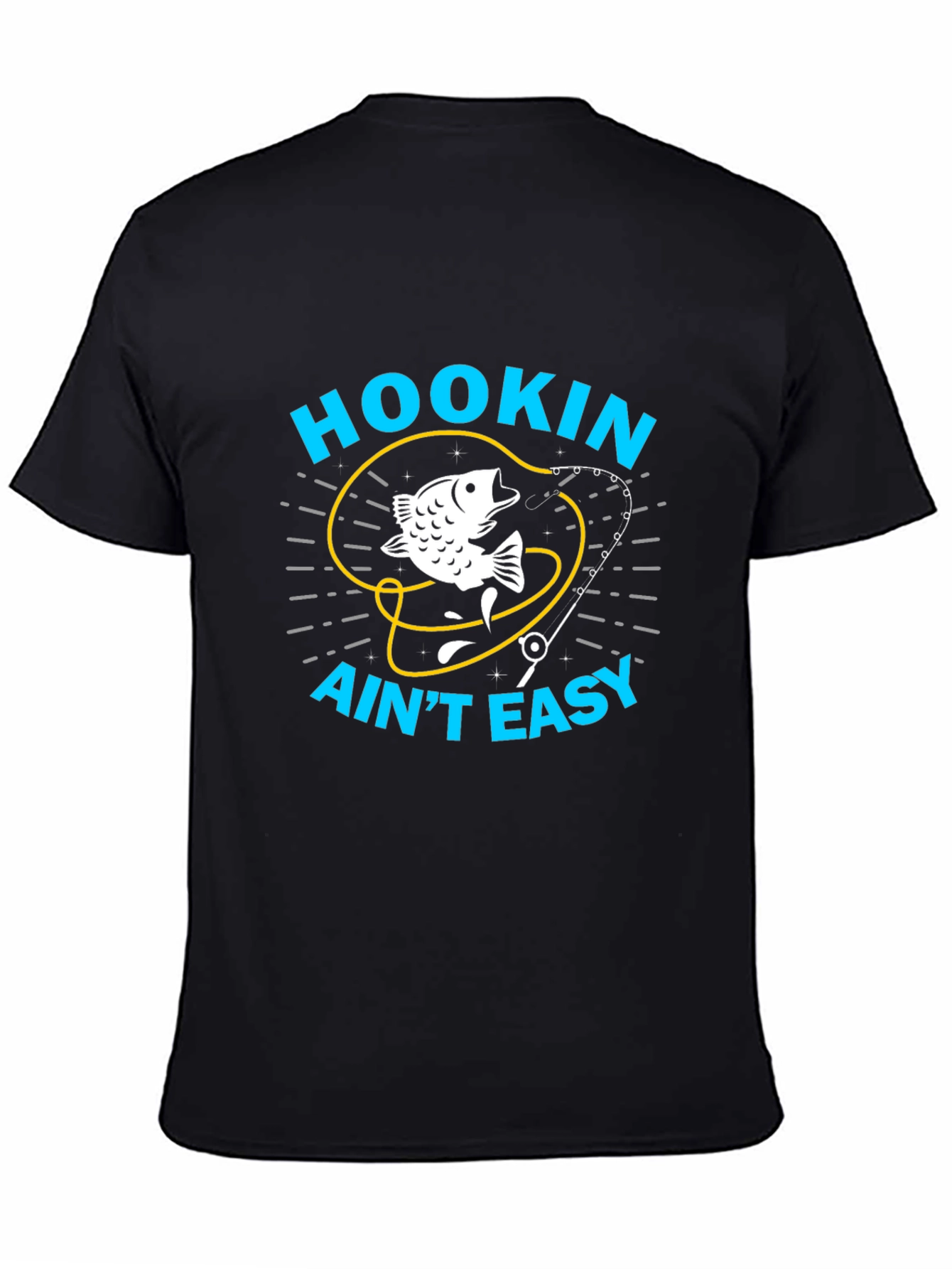 Hookin' Ain't Easy T-Shirt - Fishing Graphic Tee - 4