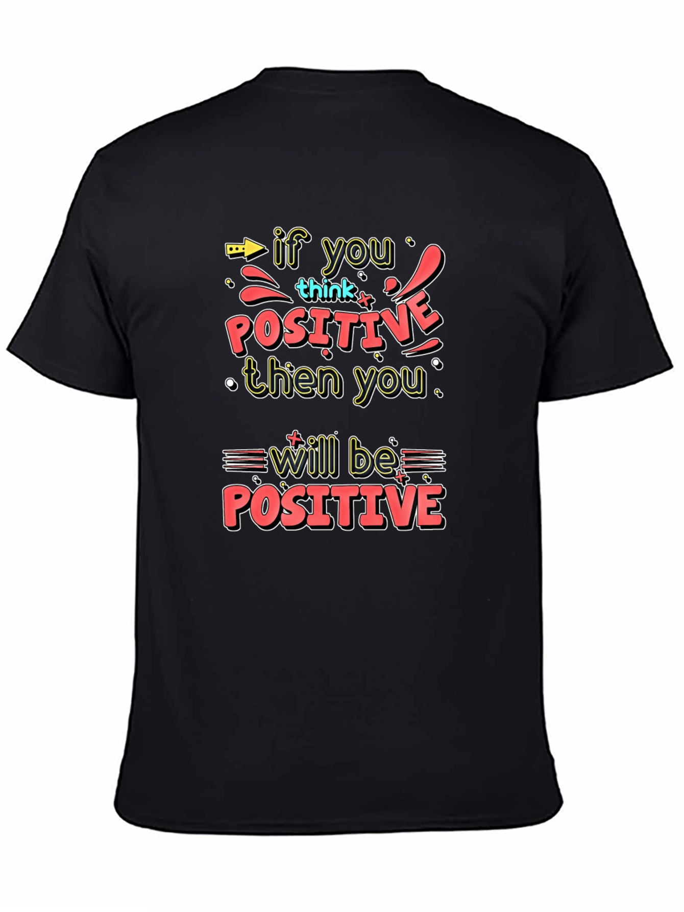 Black Motivational Graphic Tee - Think Positive! view 4
