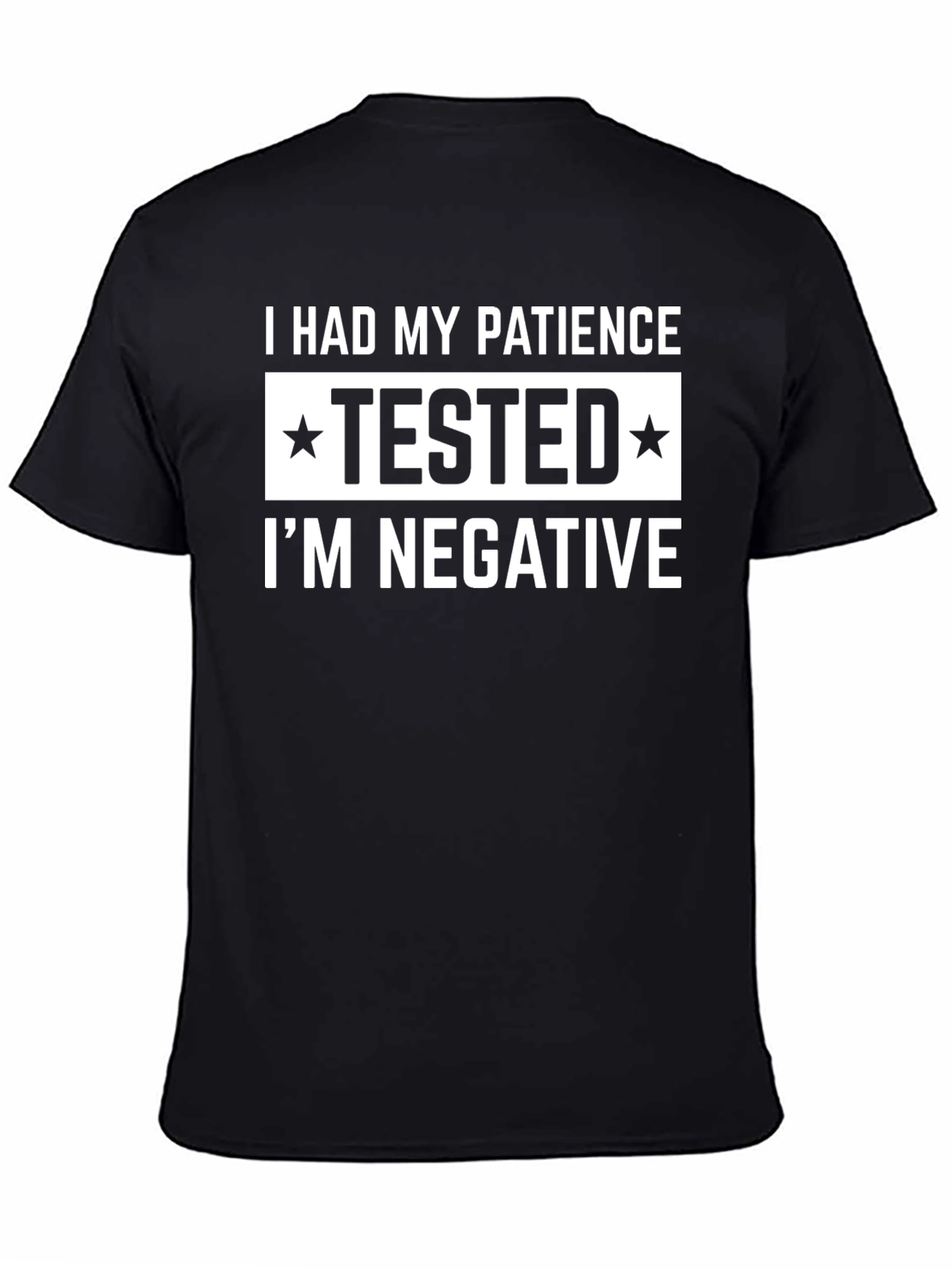 Black Patience Tested Negative Graphic T-Shirt view 4