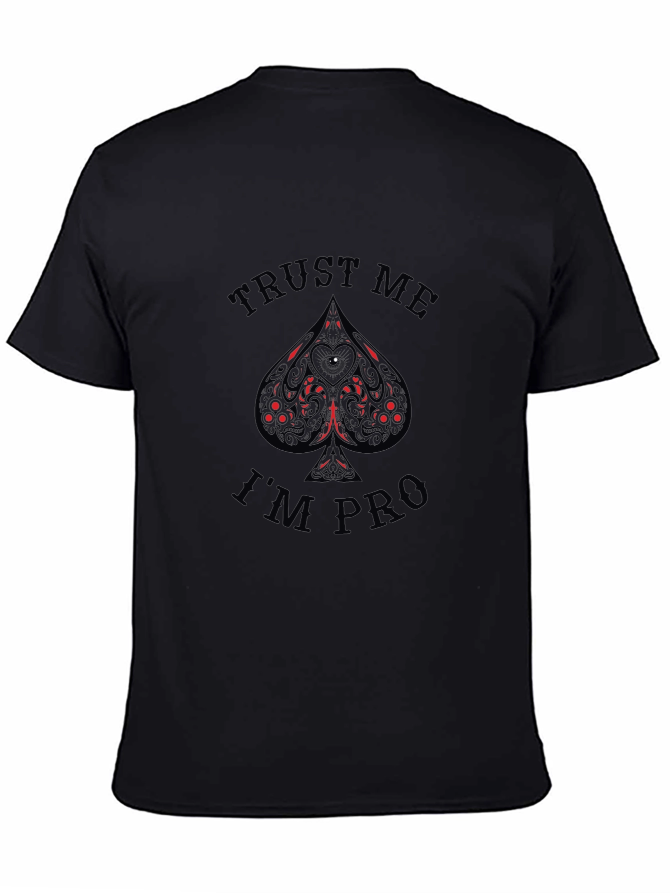 Black Trust Me I'm Pro T-Shirt Black Poker Tee view 4