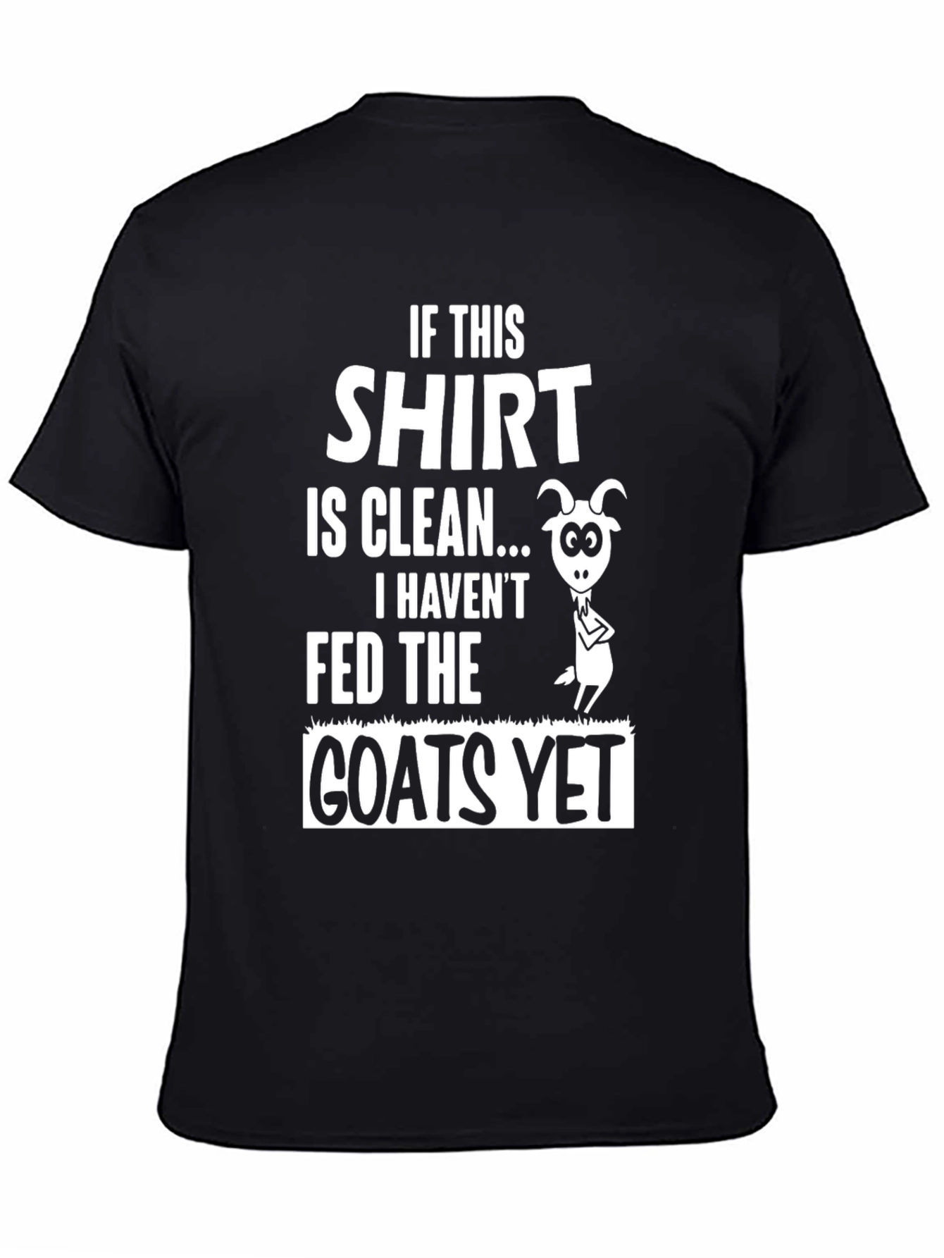 Black Funny Goat T-Shirt - "If This Shirt is Clean..." view 4